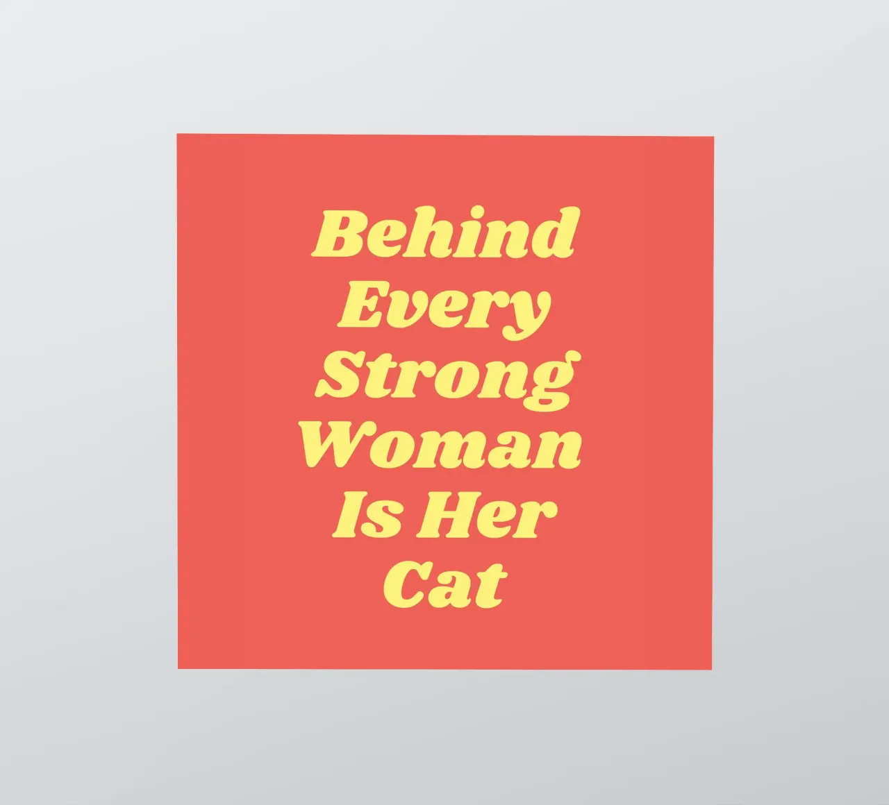Hinter jeder starken Frau steht ihre Katze Zitat Sticker von Paigaam Studio