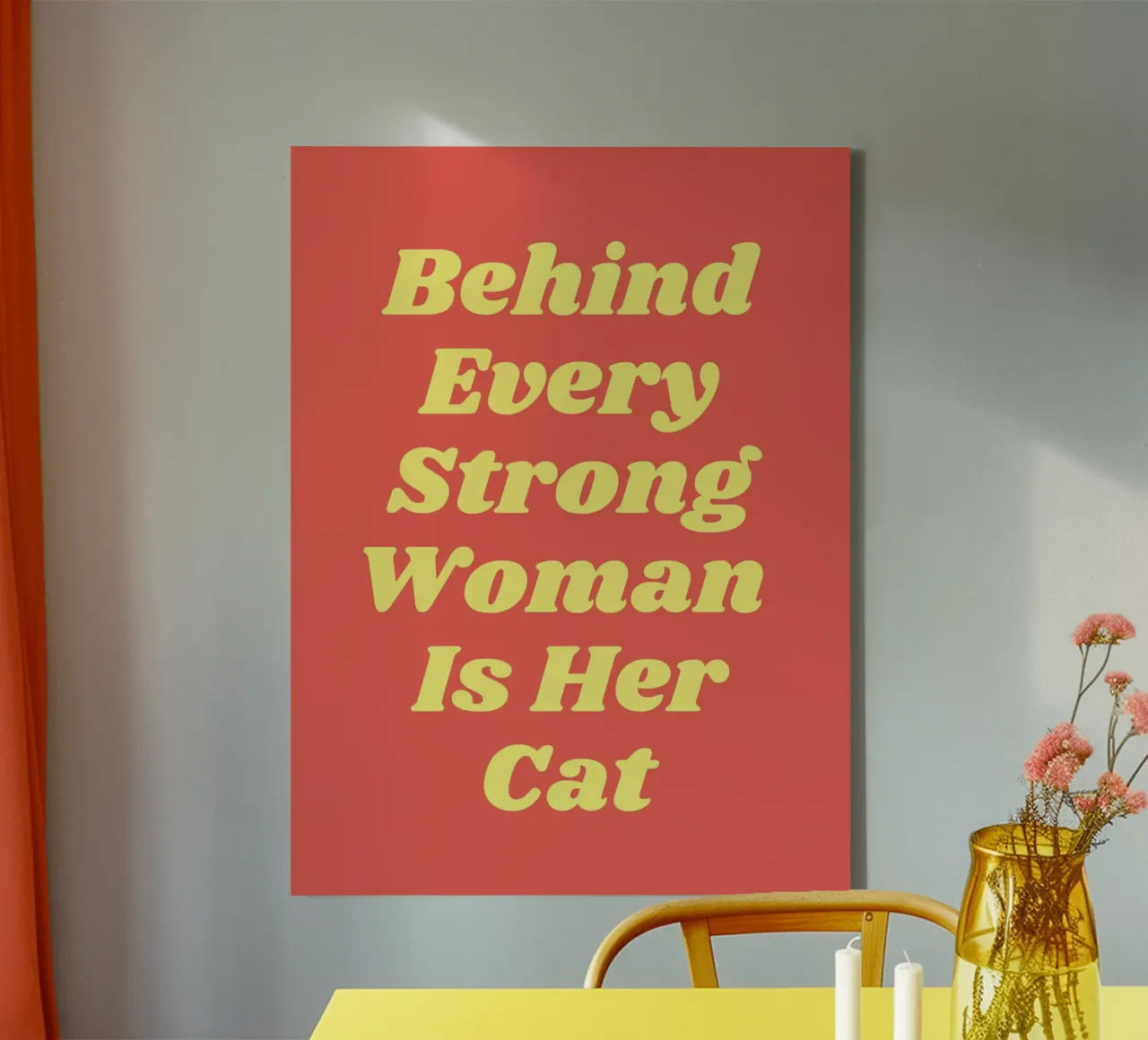 Behind Every Strong Woman Is Her Cat quote canvas by Paigaam Studio