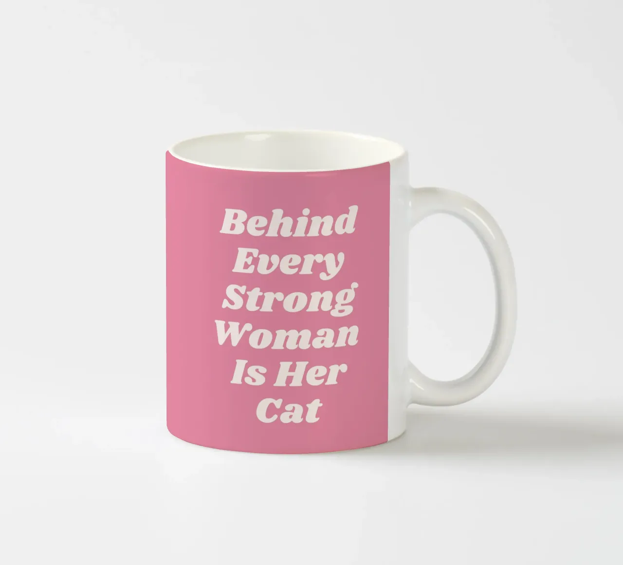 Behind Every Strong Woman Is Her Cat quote (Pink Tone) ceramic mug by Paigaam Studio