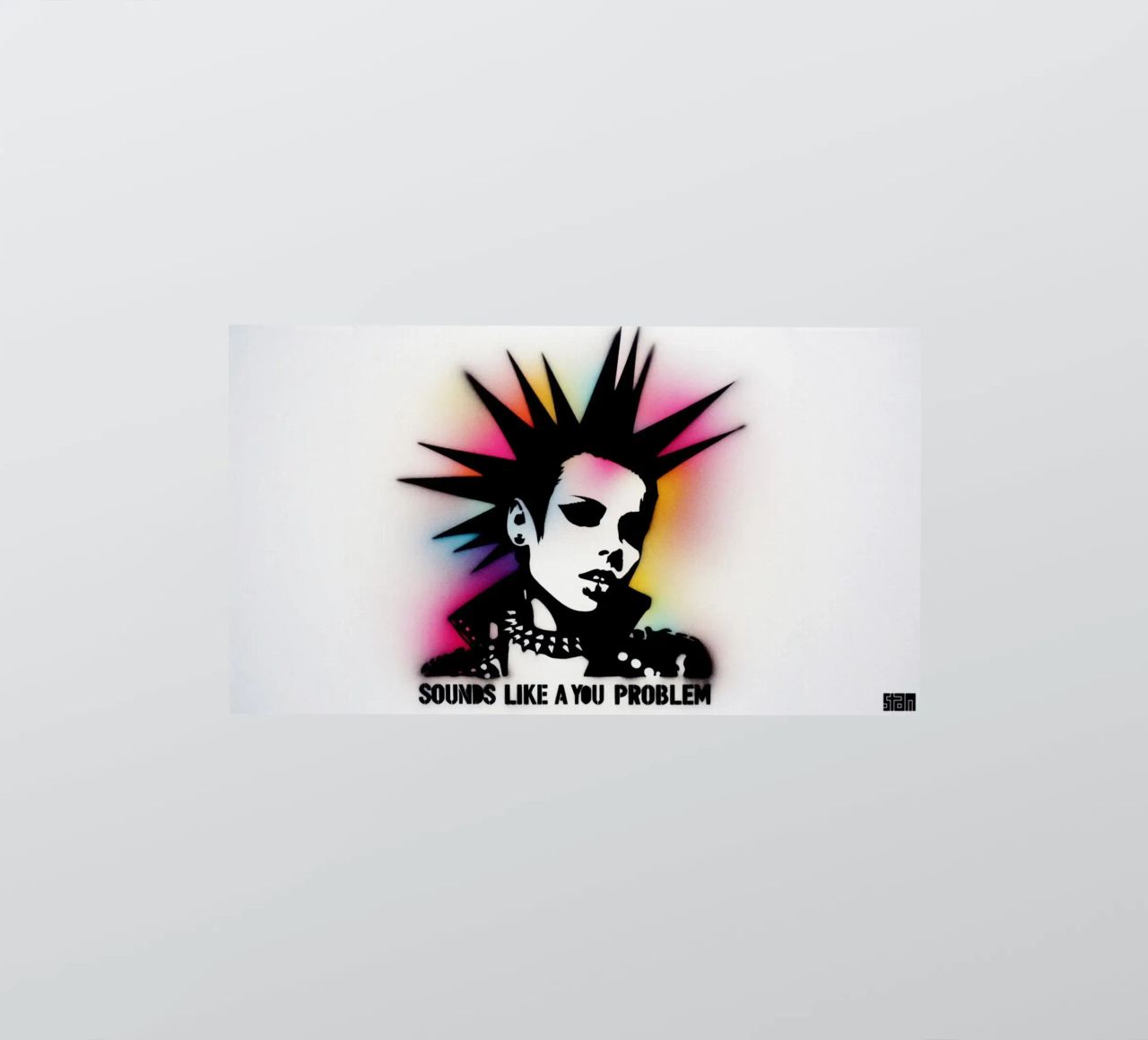 sounds like a you problem – Stencil, Graffiti & Streetart autocollant de STAN Z.