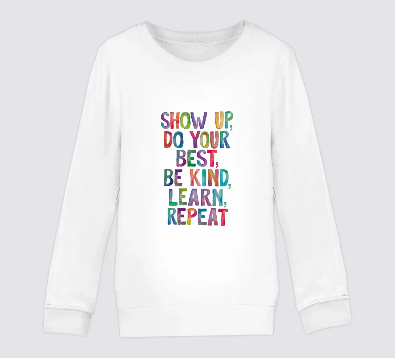 Show Up Do Your Best Be Kind Learn Repeat Rainbow Tipografía sudadera para niño de THE MOTIVATED TYPE