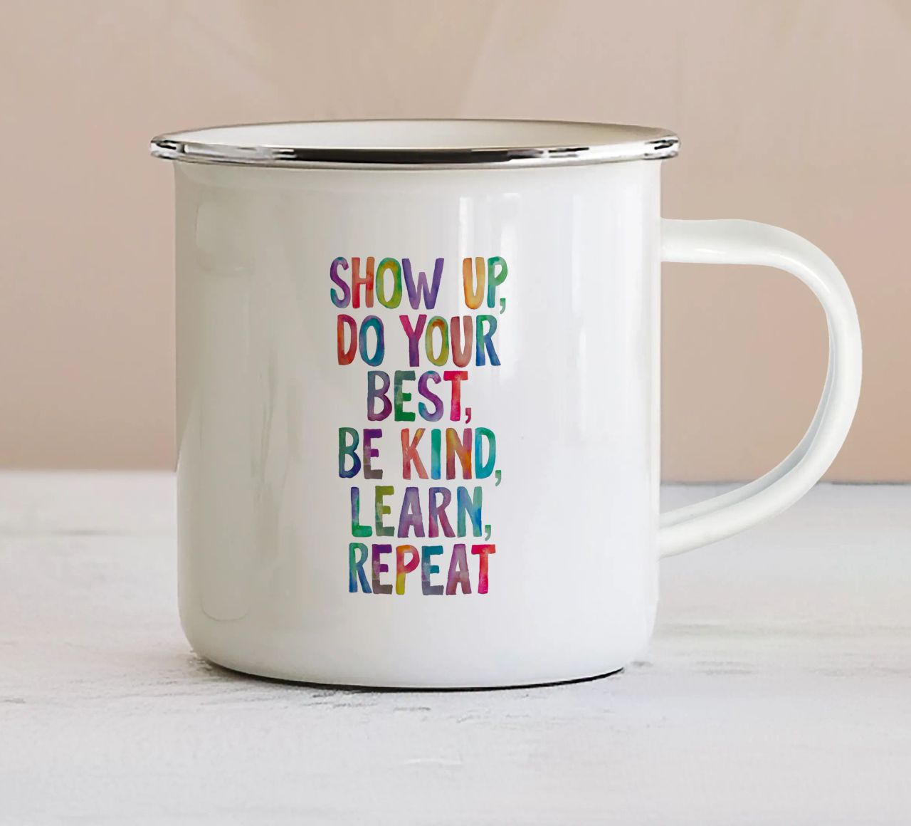 Show Up Do Your Best Be Kind Learn Repeat Rainbow Typography enamel mug by THE MOTIVATED TYPE