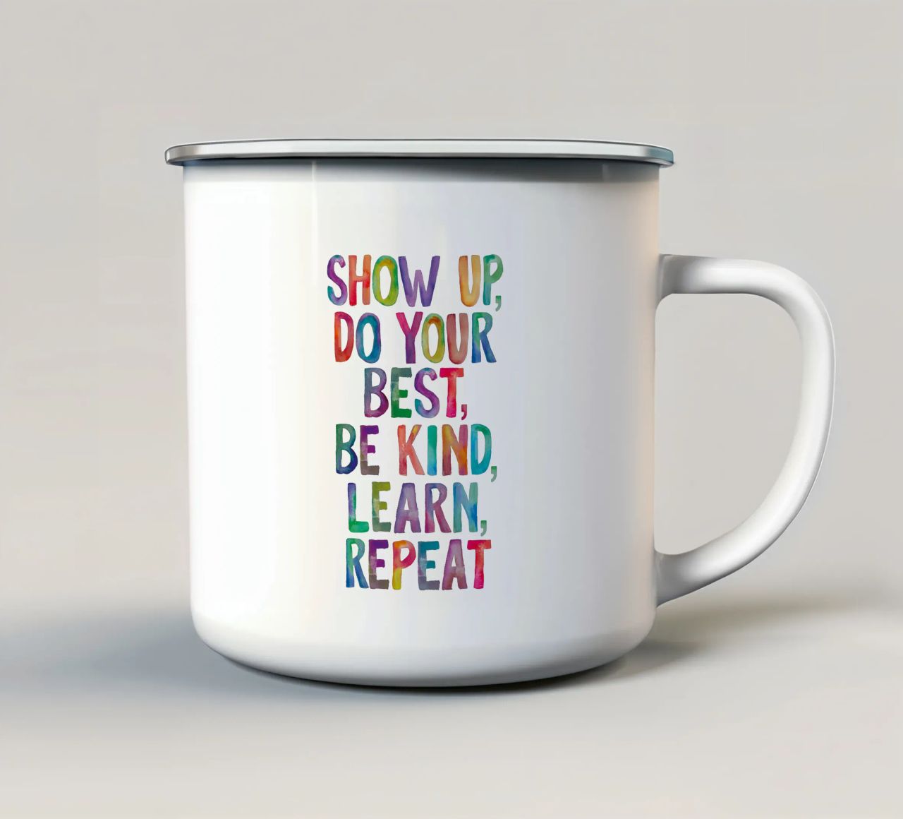 Show Up Do Your Best Be Kind Learn Repeat Rainbow Typography enamel mug by THE MOTIVATED TYPE