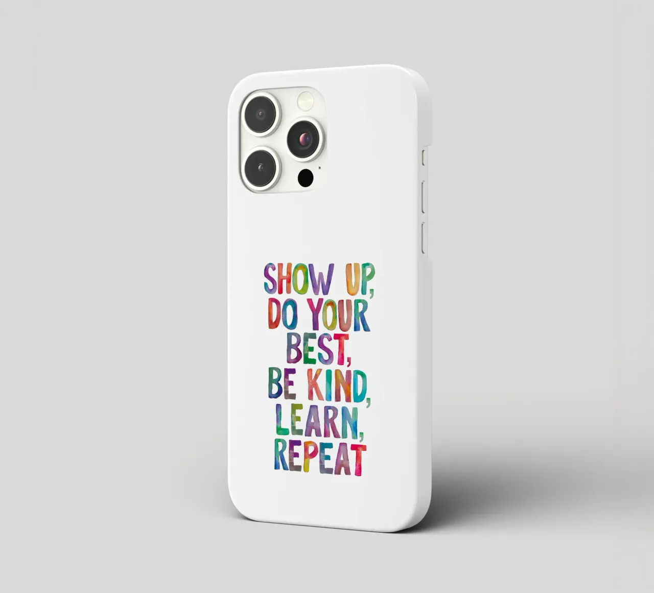 Show Up Do Your Best Be Kind Learn Repeat Rainbow Typography iphone case by THE MOTIVATED TYPE