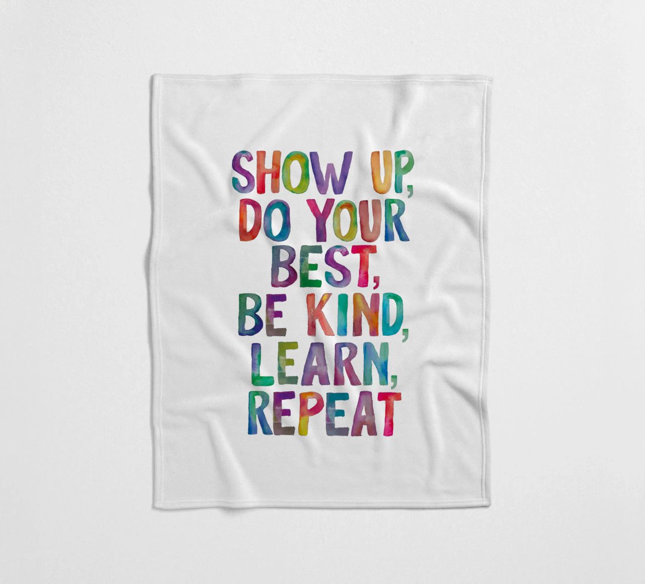 Show Up Do Your Best Be Kind Learn Repeat Rainbow Typography fleece blanket by THE MOTIVATED TYPE