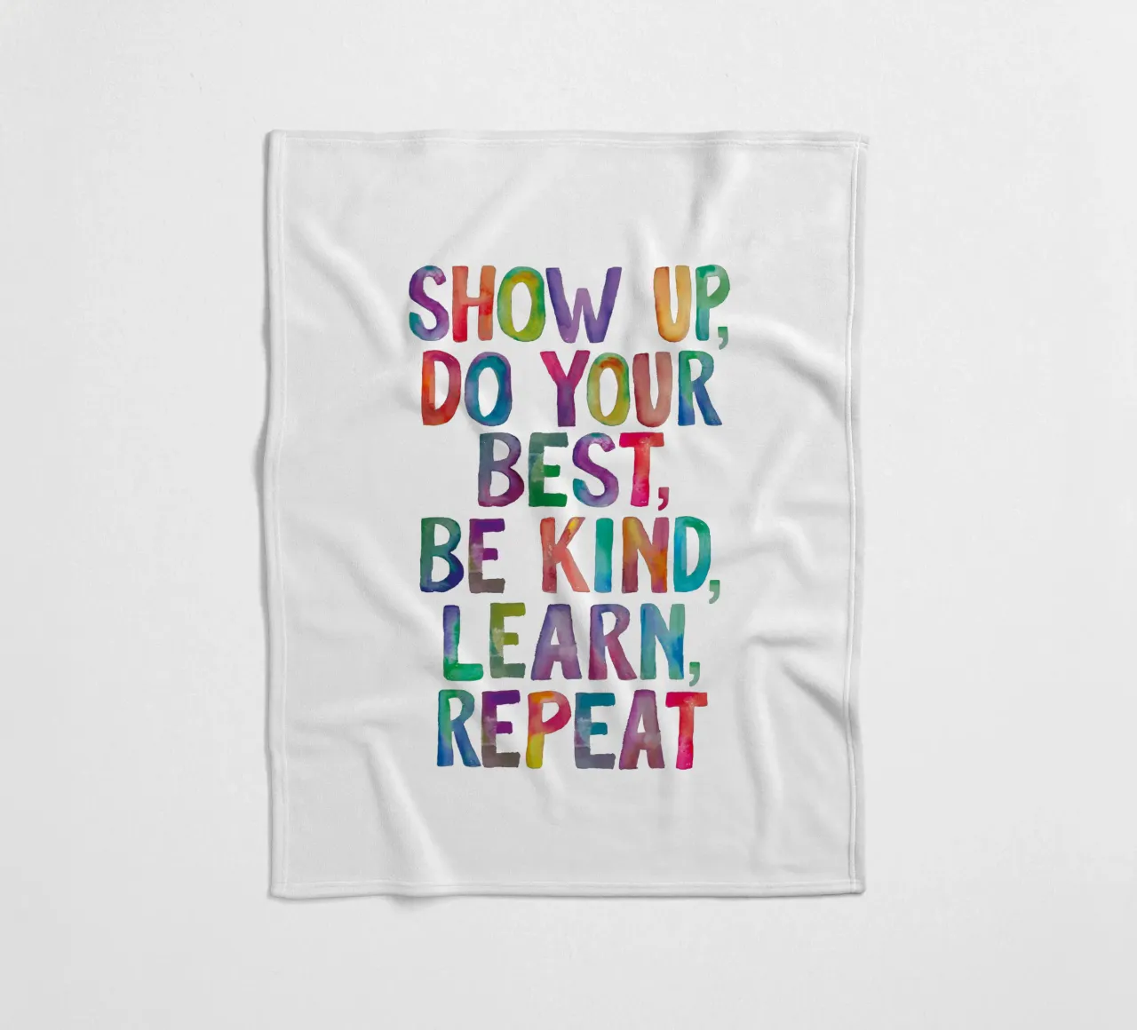 Show Up Do Your Best Be Kind Learn Repeat Rainbow Typography fleece blanket by THE MOTIVATED TYPE