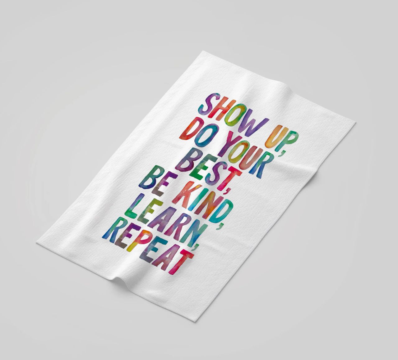 Show Up Do Your Best Be Kind Learn Repeat Rainbow Typography beach towel by THE MOTIVATED TYPE