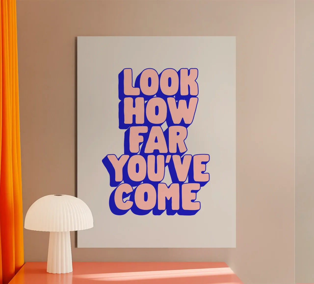 Look How Far You've Come Typografie Design Alu-Dibond von THE MOTIVATED TYPE