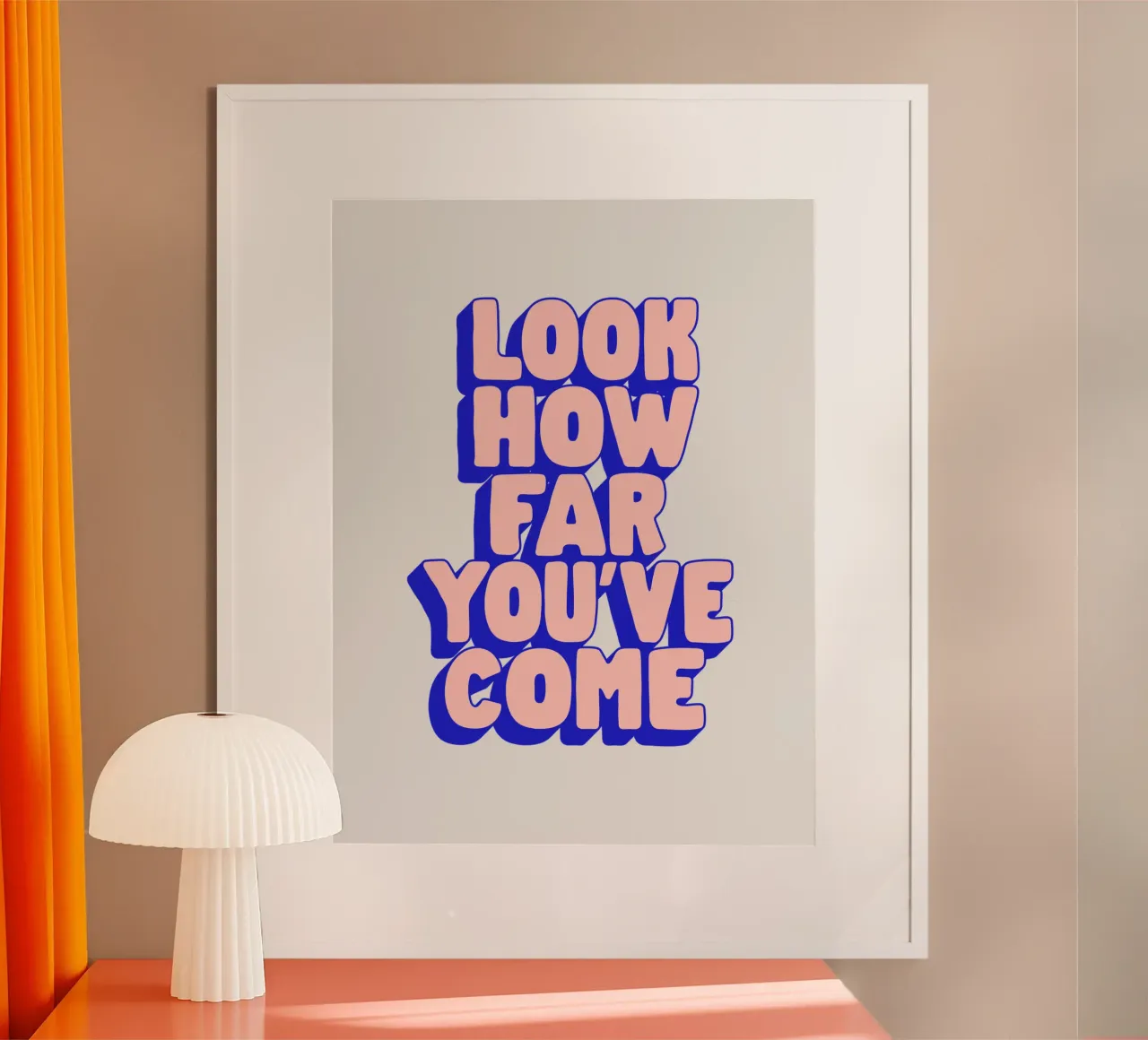 Look How Far You've Come Typography Design poster by THE MOTIVATED TYPE