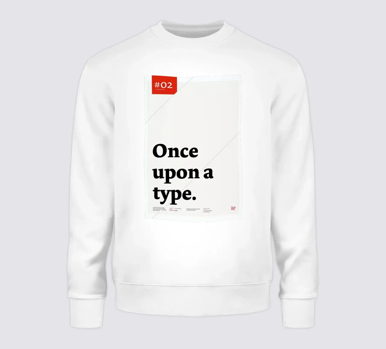 Once upon a type sweatshirt van Stefano Joker Lionetti