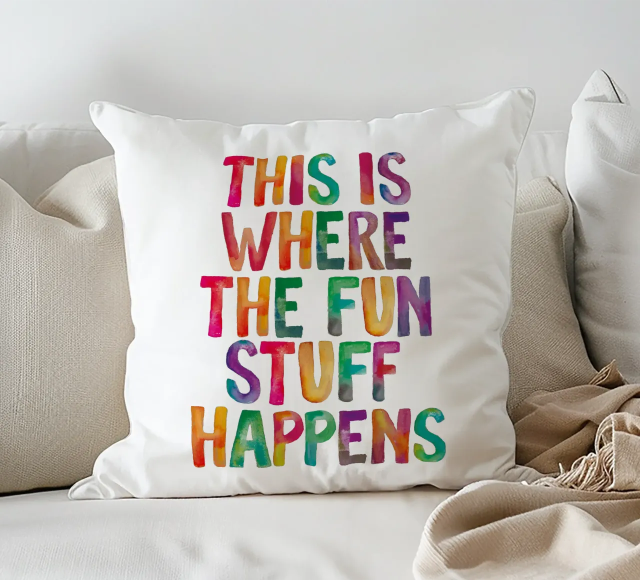 This is Where the Fun Stuff Happens Rainbow Typography decorative cushion by THE MOTIVATED TYPE