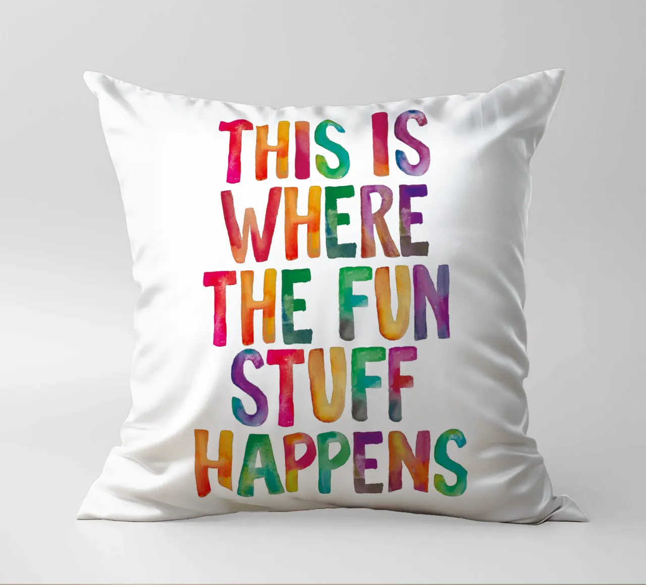 This is Where the Fun Stuff Happens Rainbow Typography decorative cushion by THE MOTIVATED TYPE