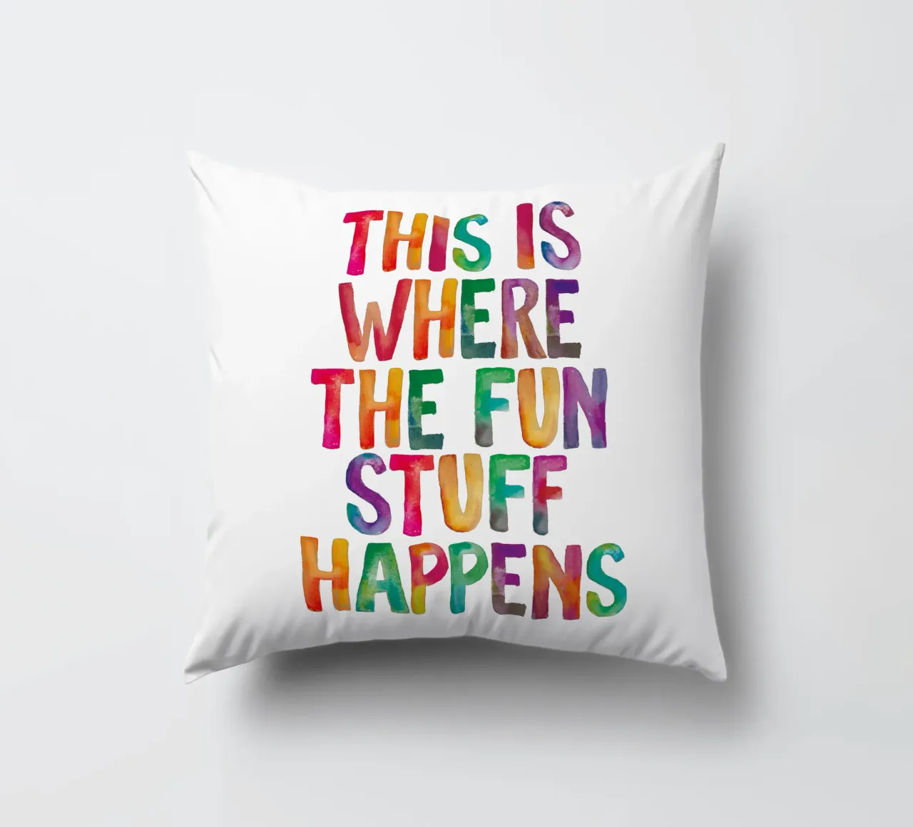 This is Where the Fun Stuff Happens Rainbow Typography decorative cushion by THE MOTIVATED TYPE