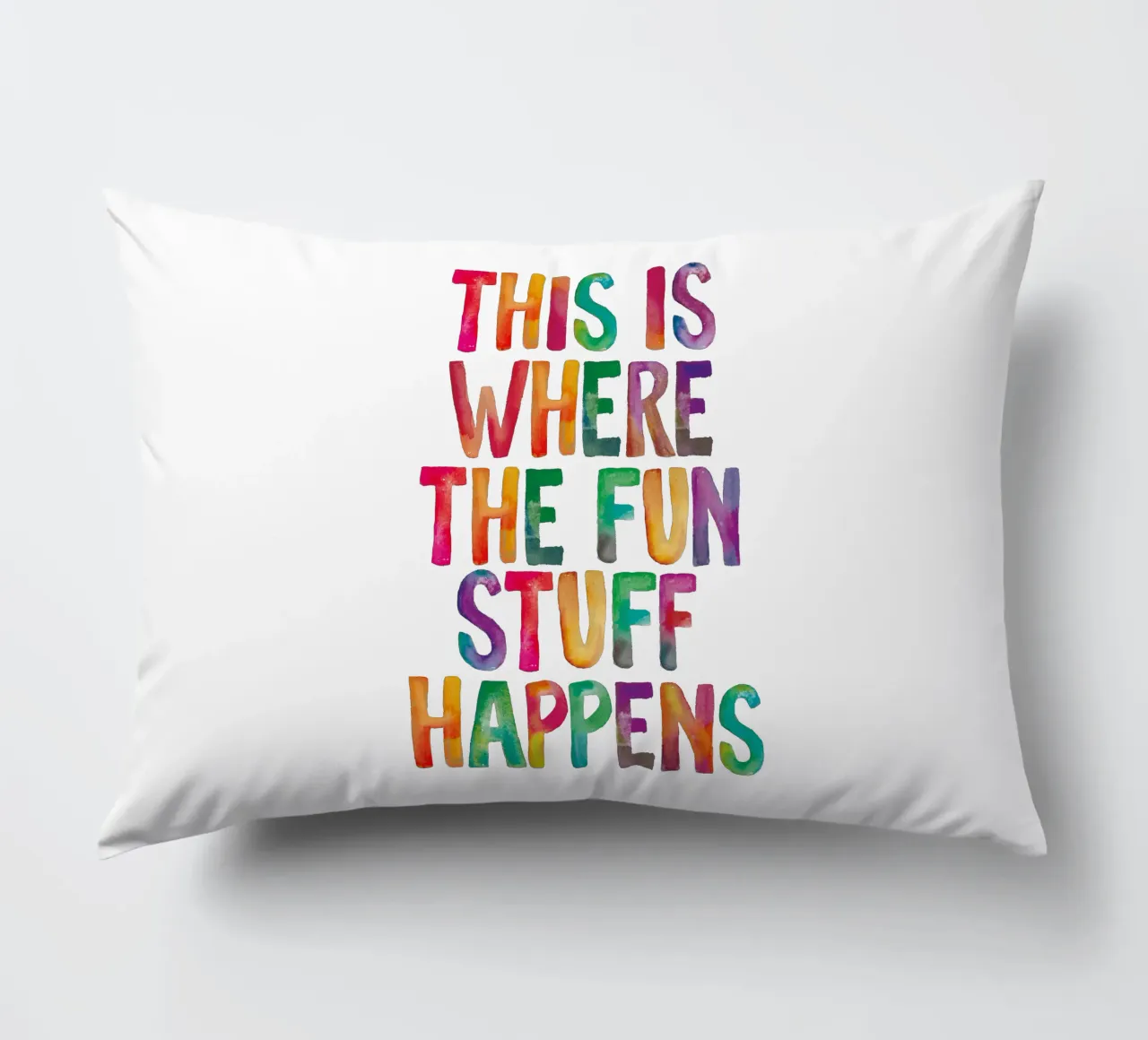 This is Where the Fun Stuff Happens Rainbow Typography decorative cushion by THE MOTIVATED TYPE
