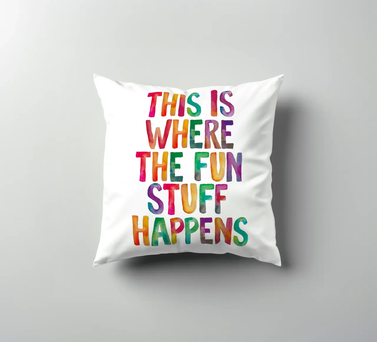 This is Where the Fun Stuff Happens Rainbow Typography decorative cushion by THE MOTIVATED TYPE
