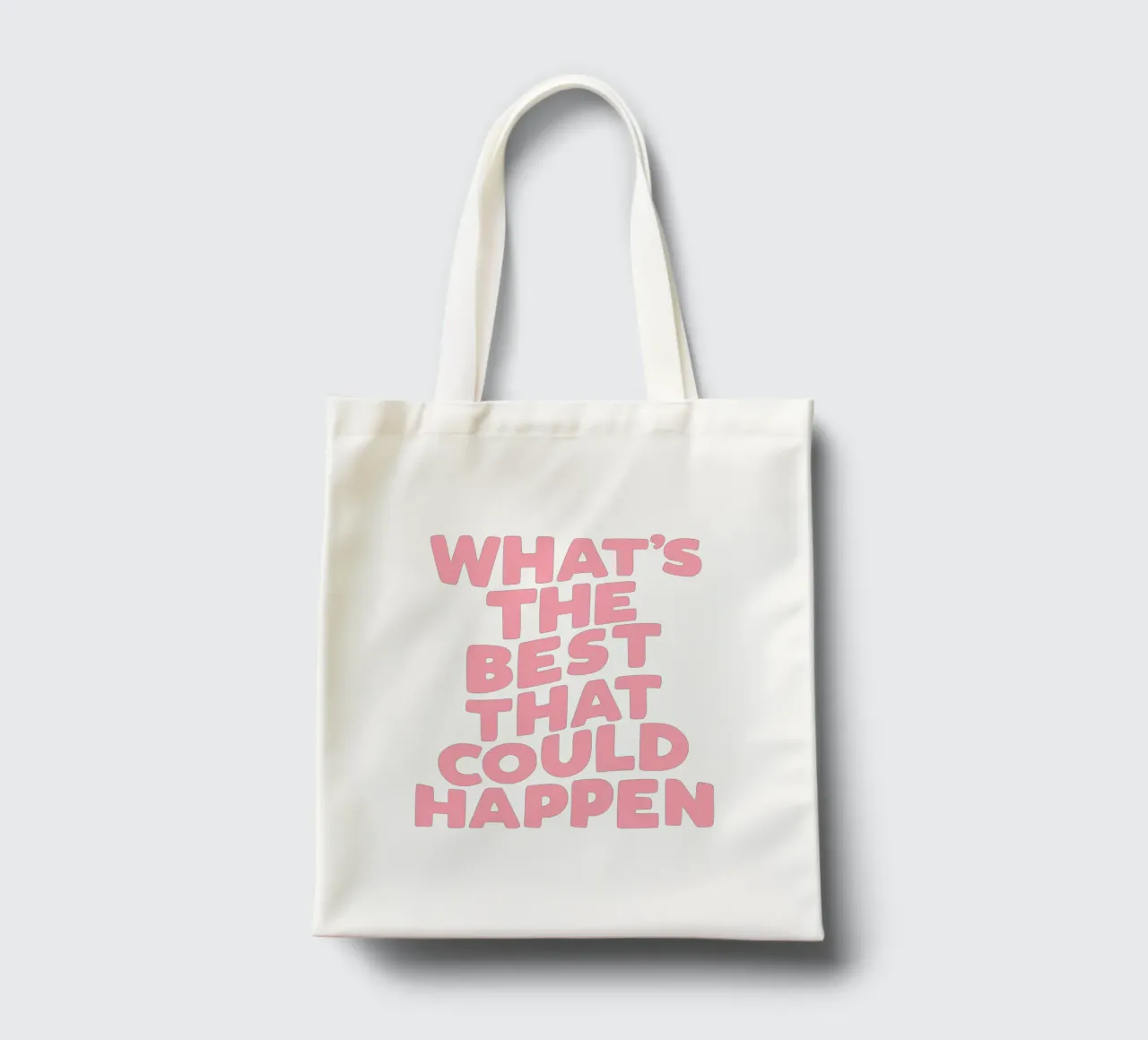 Typographie What's The Best That Could Happen en rose vert tote bag de THE MOTIVATED TYPE