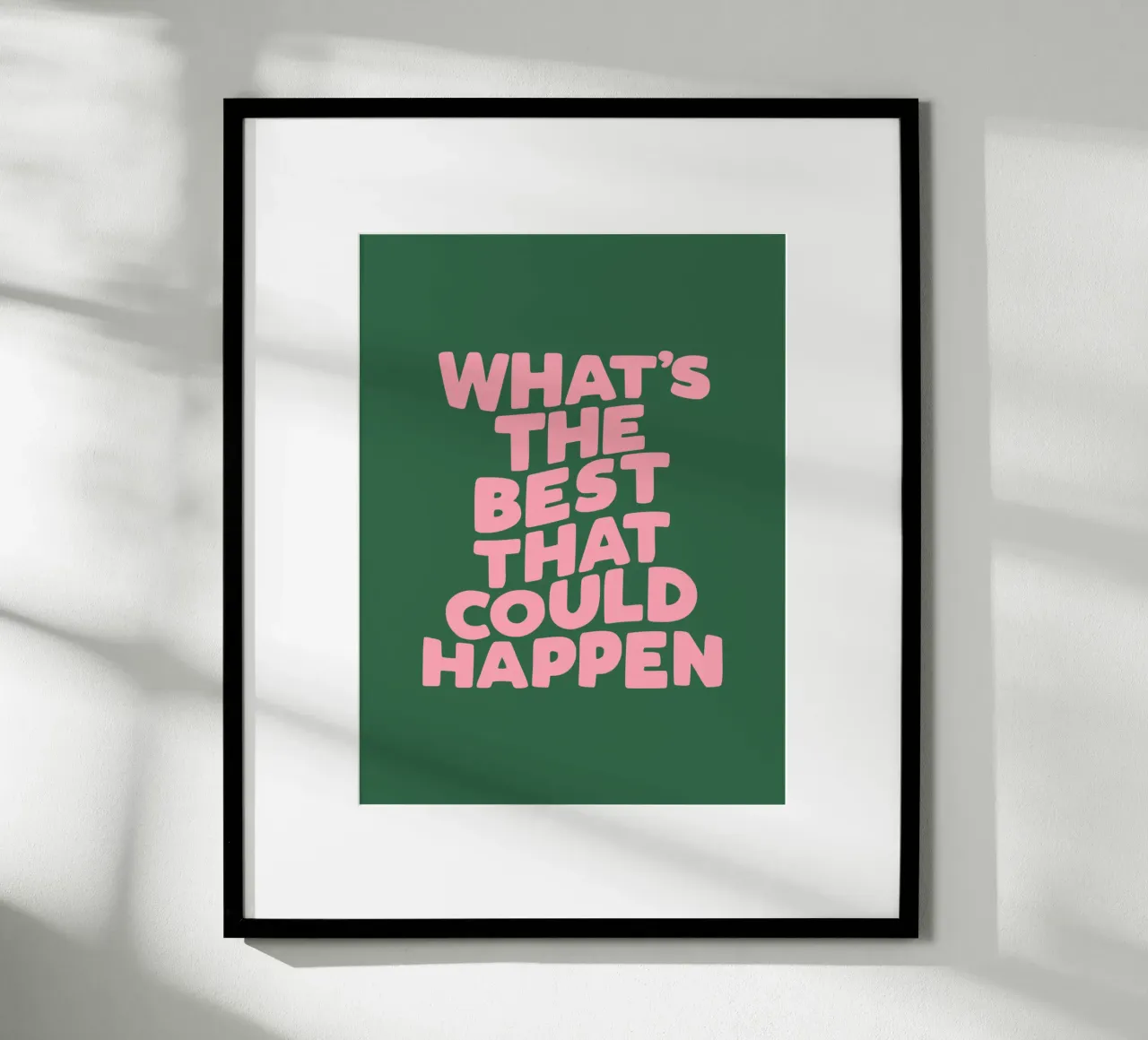 Typographie What's The Best That Could Happen en rose vert hahnemühle de THE MOTIVATED TYPE