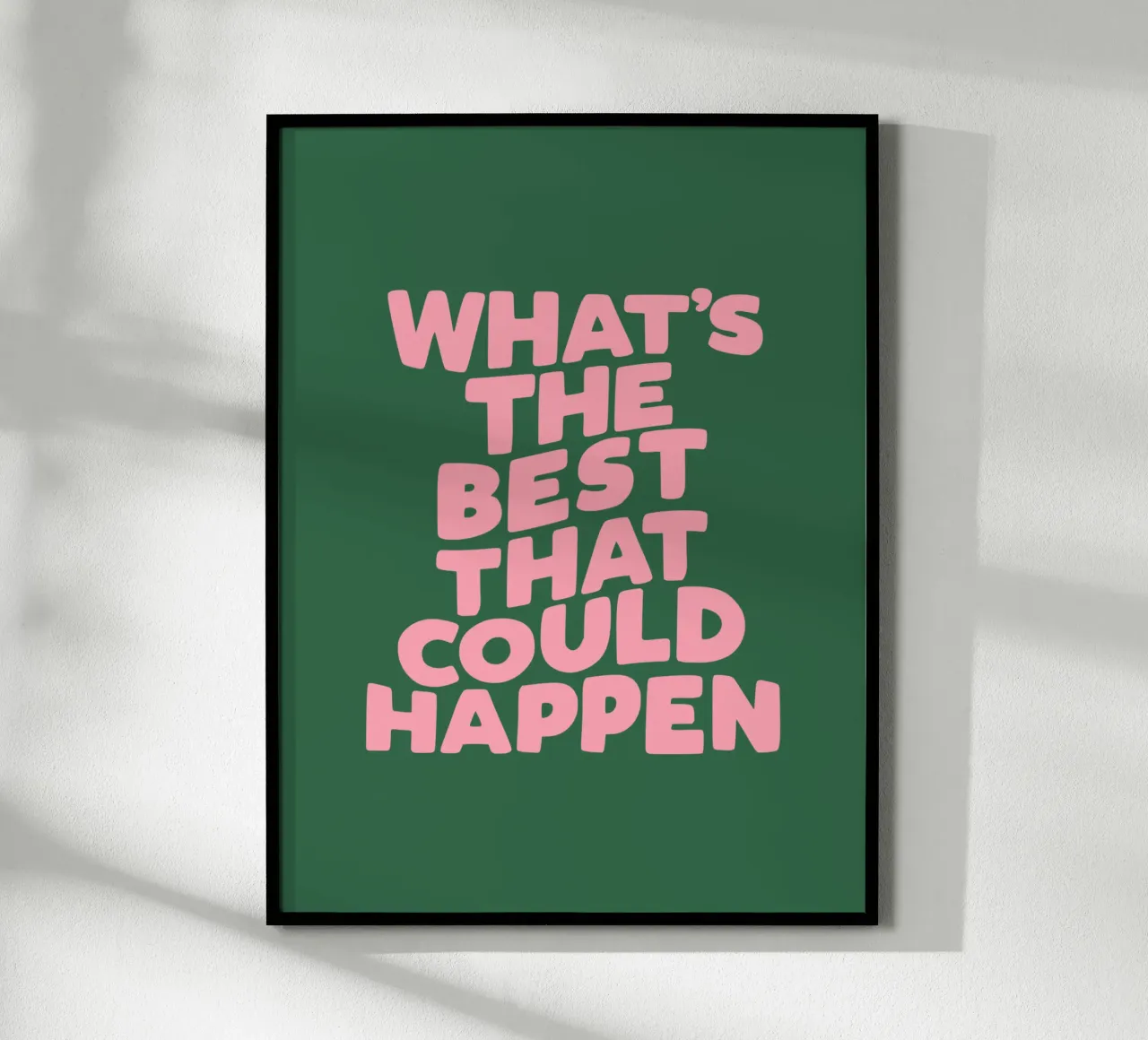 Typographie What's The Best That Could Happen en rose vert hahnemühle de THE MOTIVATED TYPE