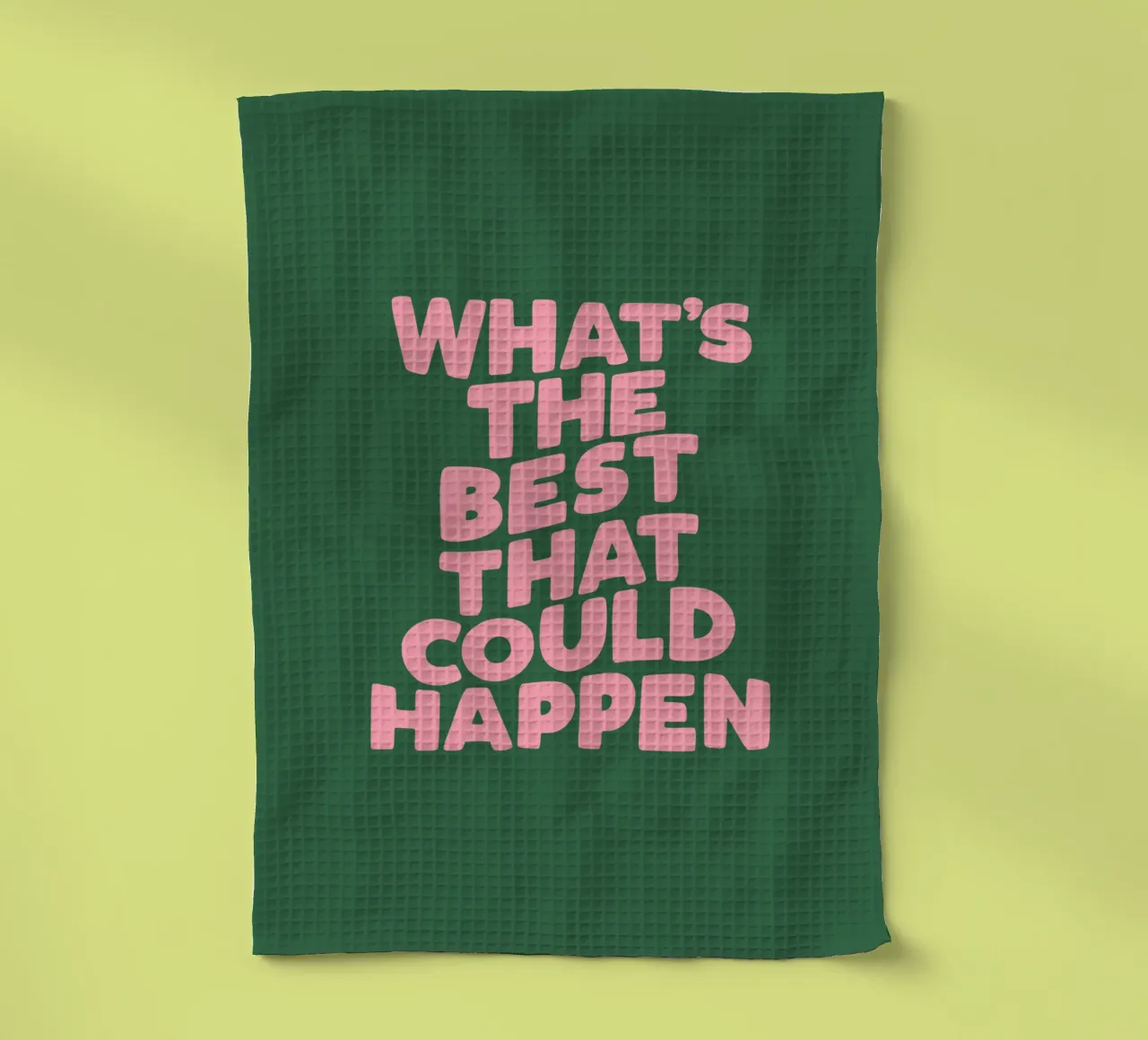 Typographie What's The Best That Could Happen en rose vert torchon de THE MOTIVATED TYPE