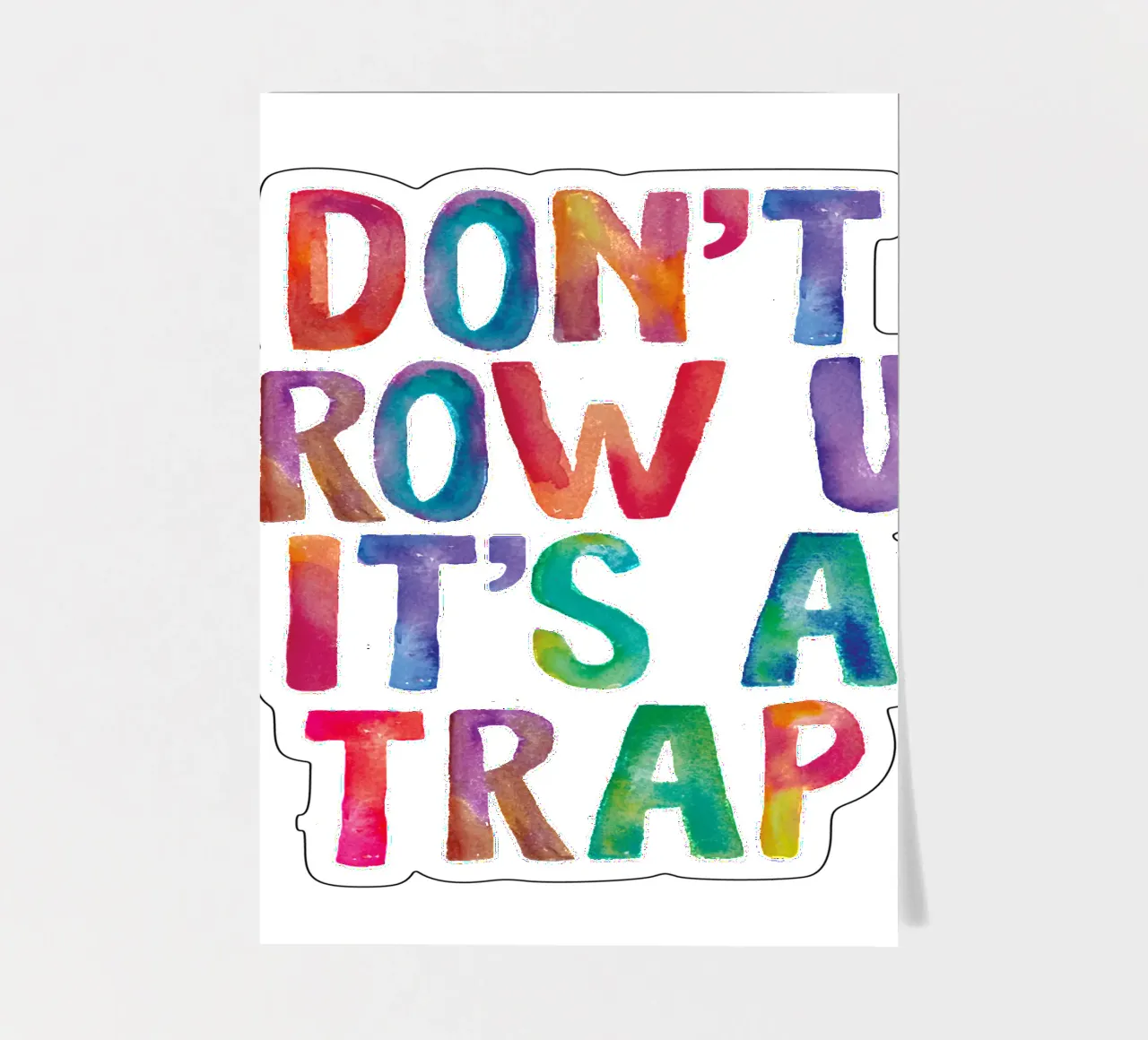 Non crescere è una trappola Design tipografico arcobaleno foglio adesivo da THE MOTIVATED TYPE