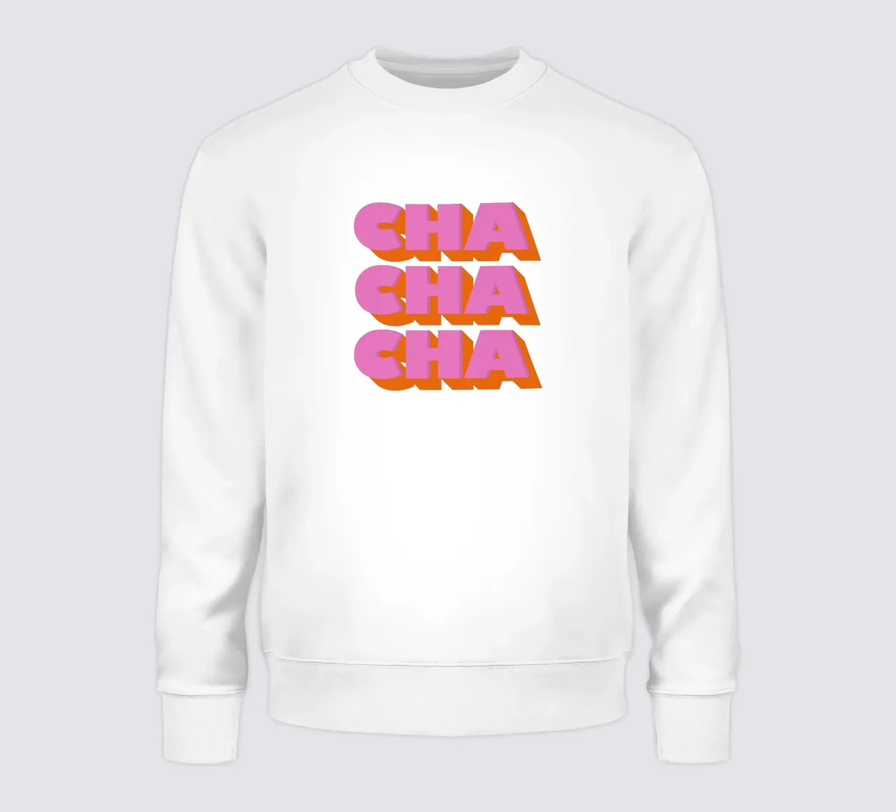 Retro "Cha Cha Cha" Typography Art Print In Pink And Orange Sweatshirt von showmemars