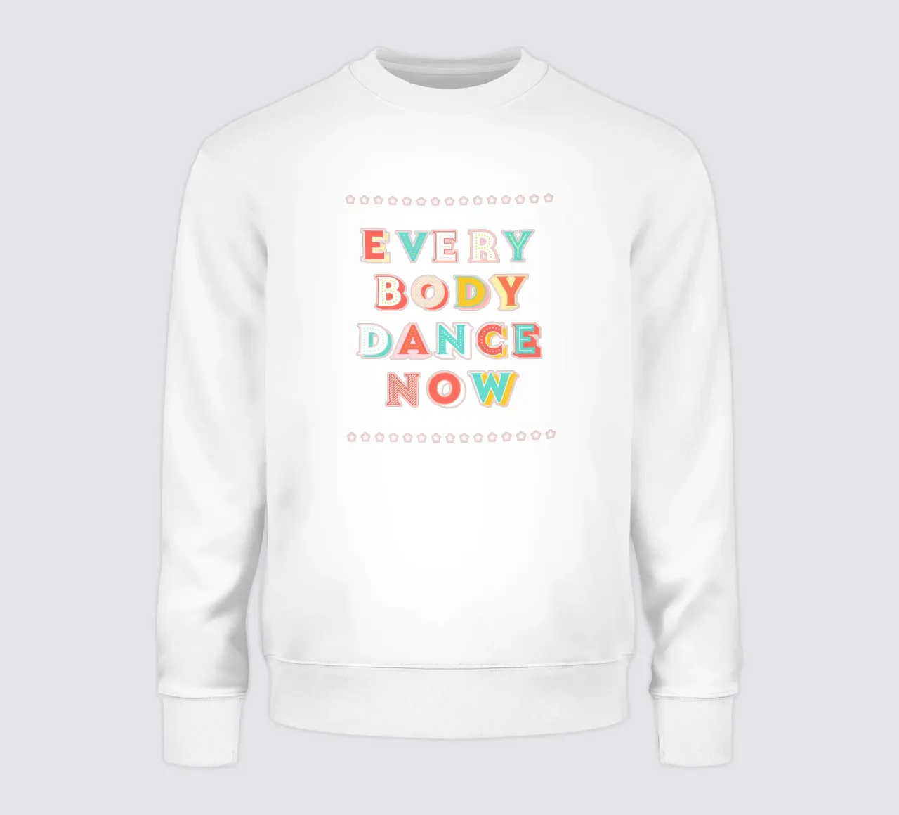 Pastel "Everybody Dance Now" Retro Typography felpa da showmemars