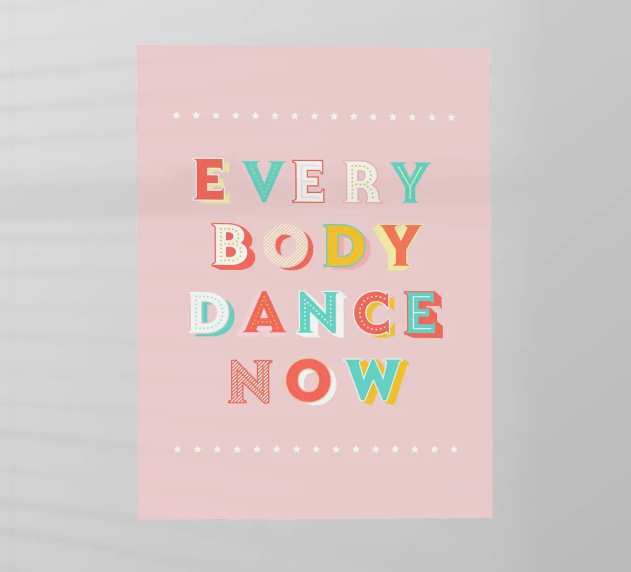Pastel "Everybody Dance Now" Retro Typography pellicola backlit da showmemars