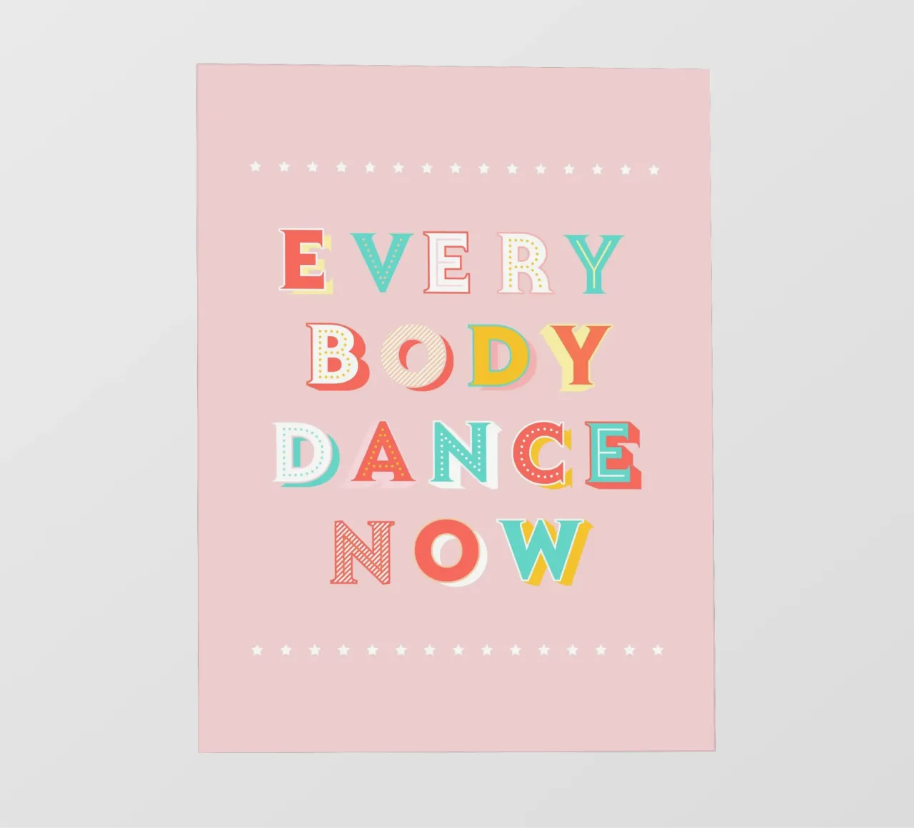 Pastel "Everybody Dance Now" Retro Typography pellicola backlit da showmemars