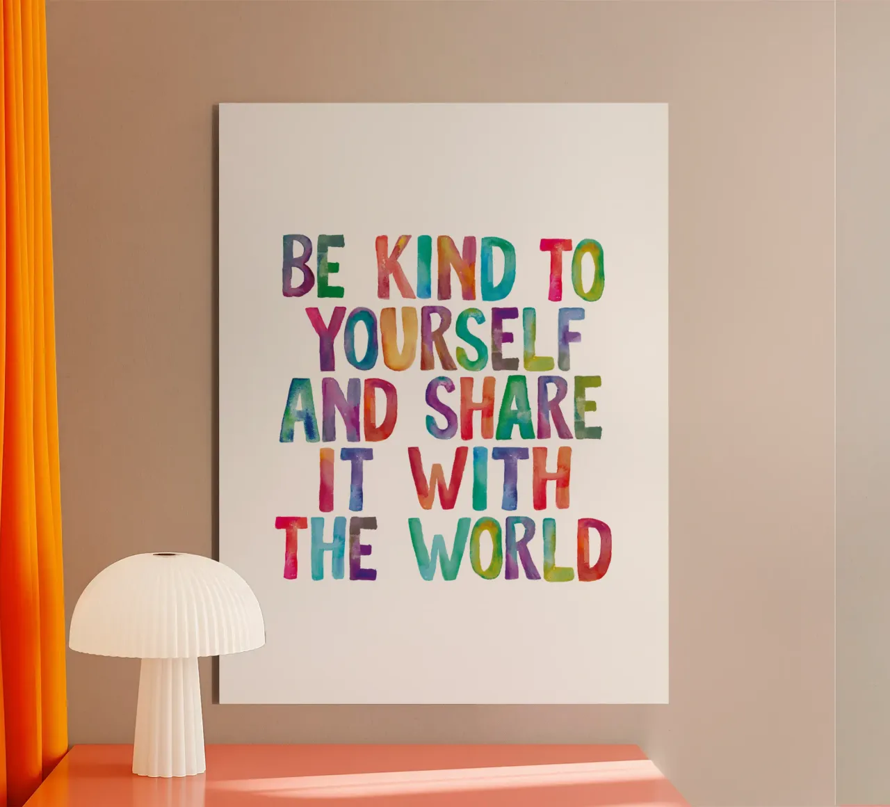 Be Kind to Yourself and Share it With the World Typografie alu-dibond by THE MOTIVATED TYPE