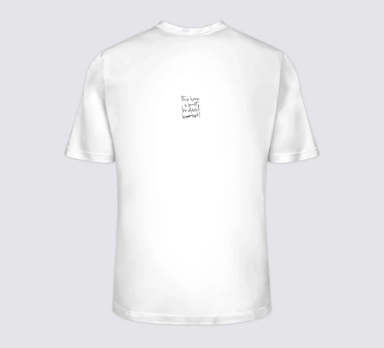 This home is built by chaos & happiness! t-shirt da LIMITED EDITION LETTERS