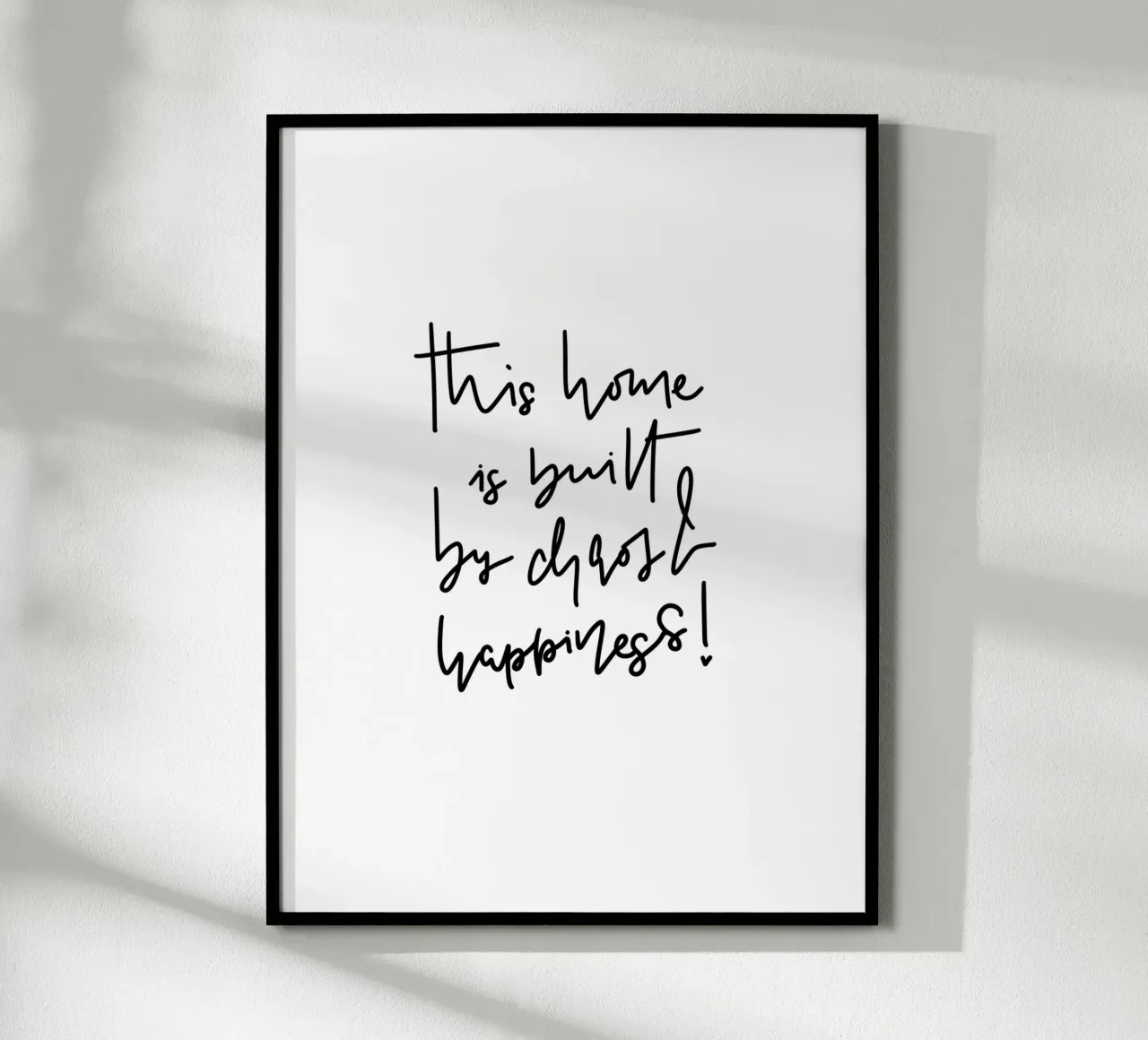 This home is built by chaos & happiness! carta hahnemühle da LIMITED EDITION LETTERS