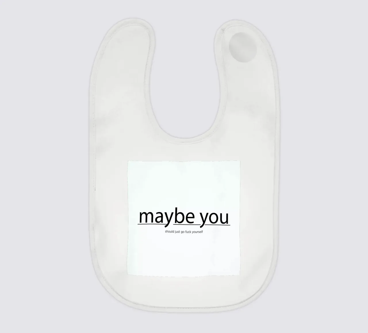 Maybe you... bavaglino da Studio One