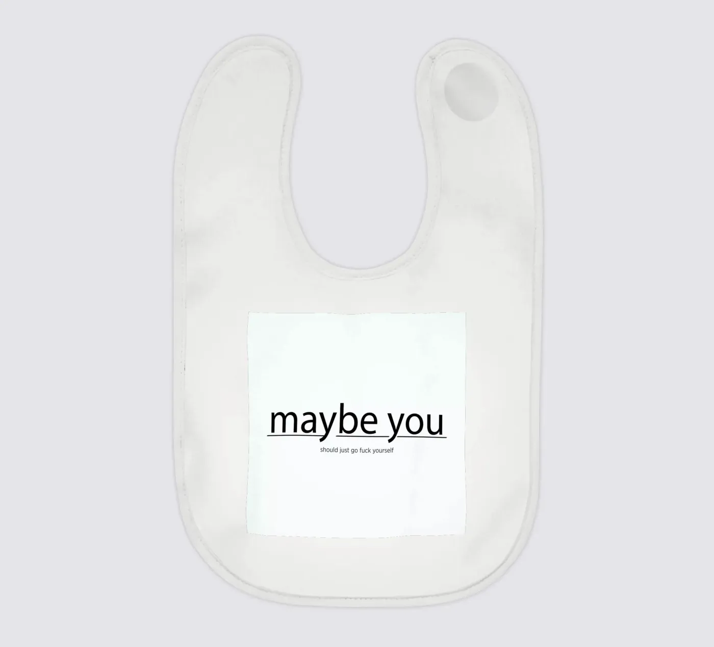 Maybe you... bavaglino da Studio One