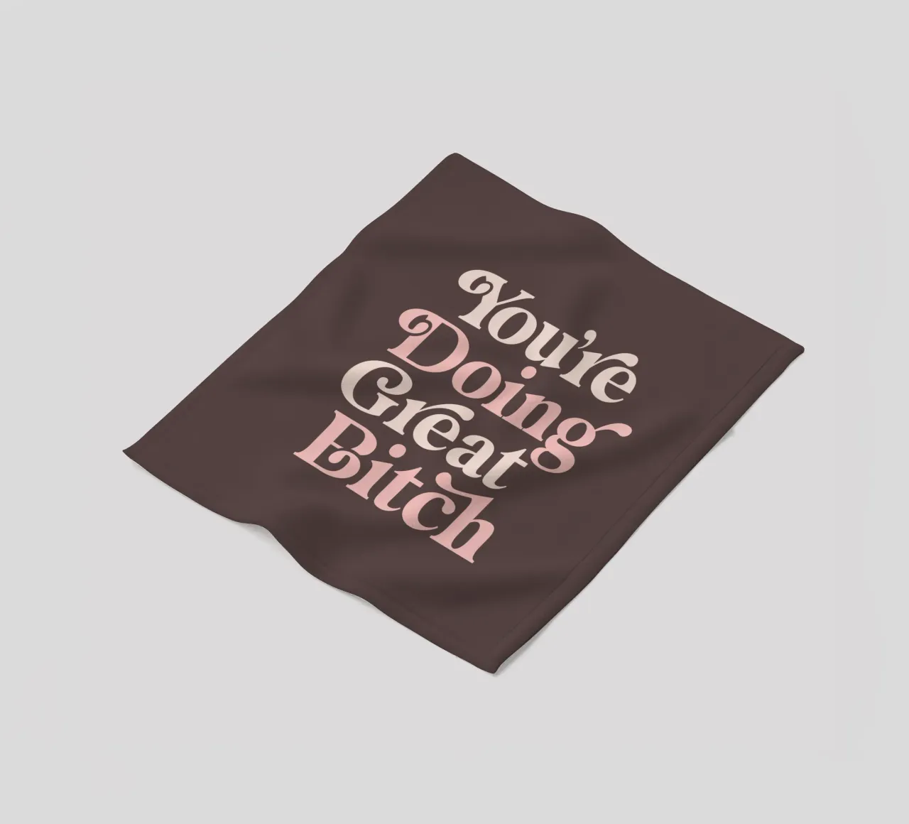 Stampa tipografica divertente You're Doing Great Bitch coperta in pile da THE MOTIVATED TYPE