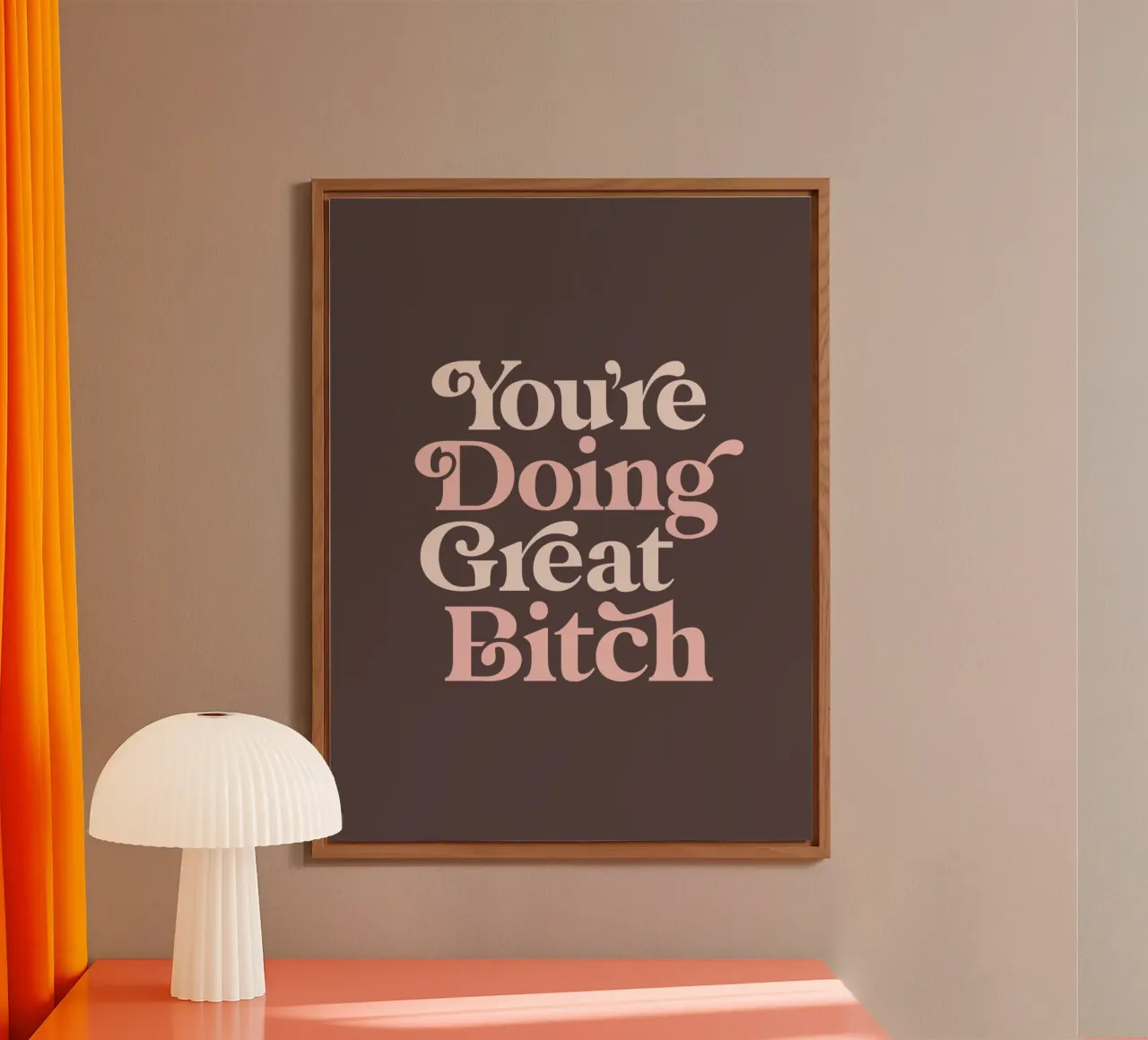 You're Doing Great Bitch Funny Typography Print alu-dibond by THE MOTIVATED TYPE