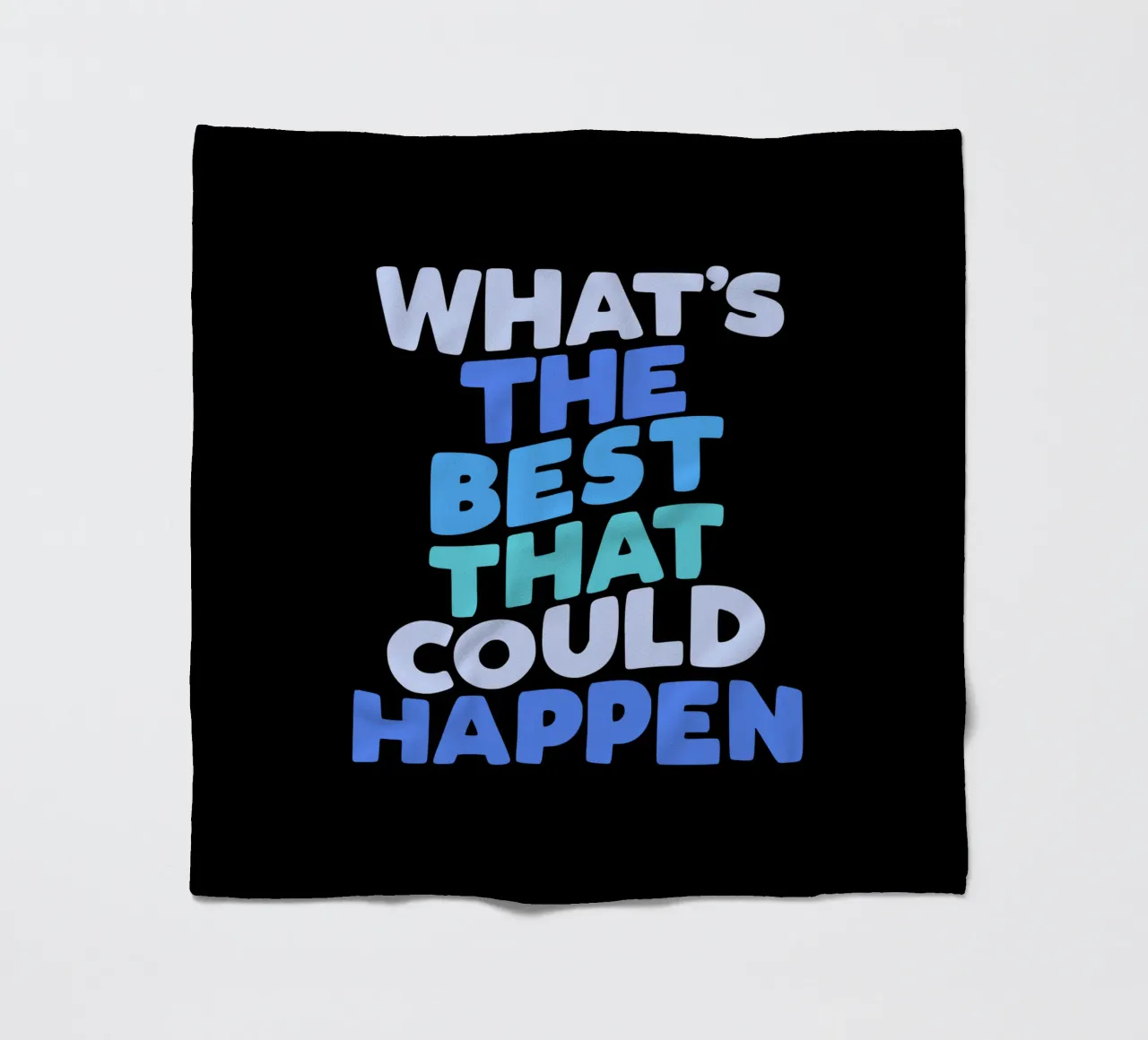 What's The Best That Could Happen Optimistic Typografie fleece blanket by THE MOTIVATED TYPE
