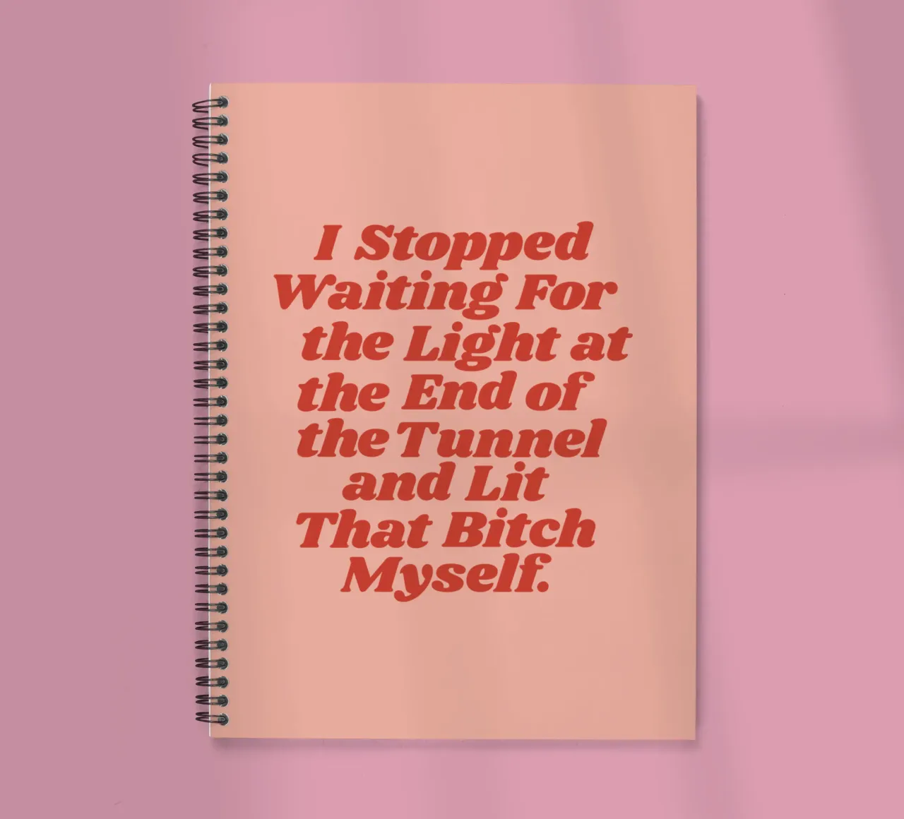I Stopped Waiting for the Light at the End of the Tunnel spiral notebook by THE MOTIVATED TYPE