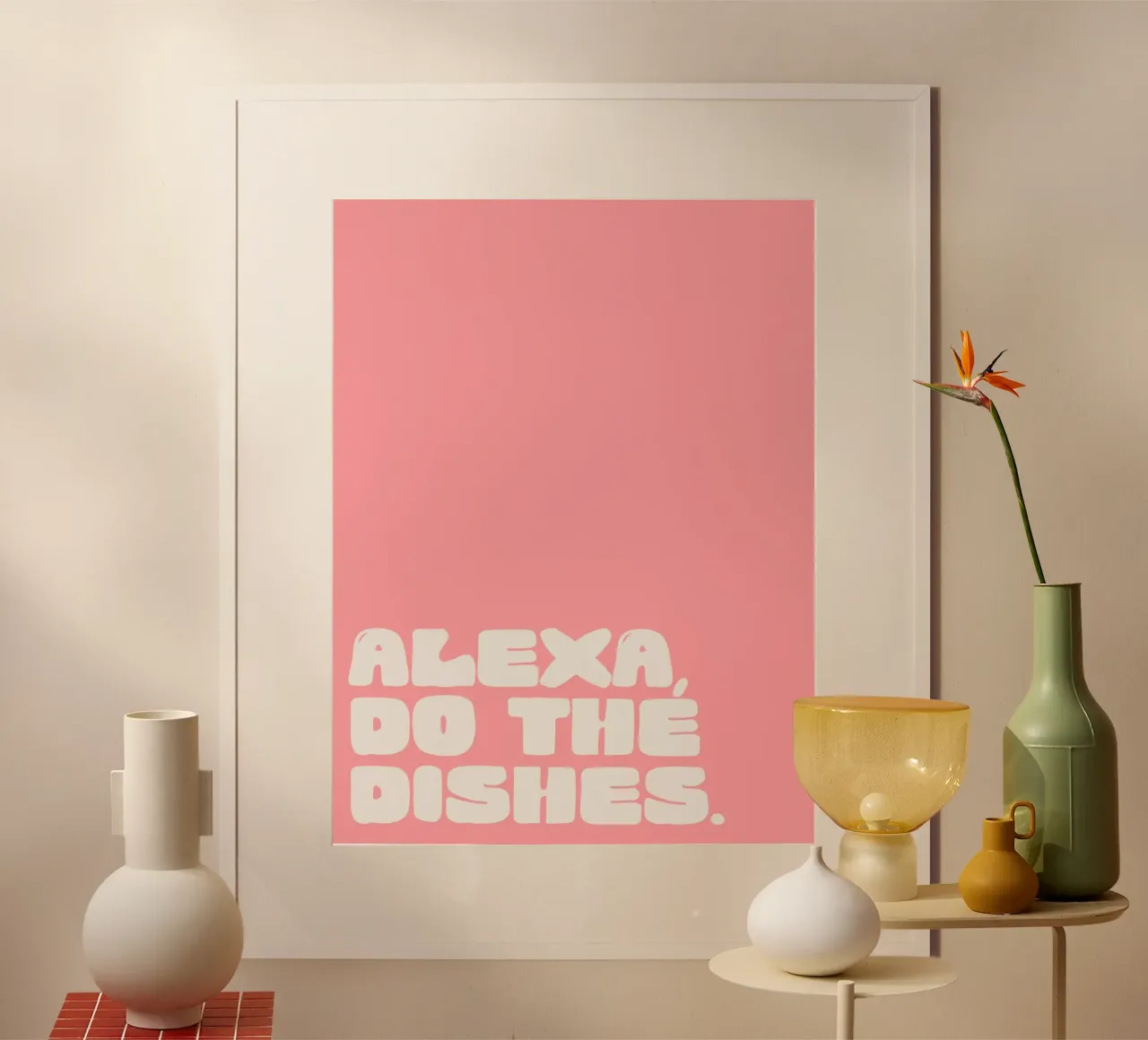 Alexa, Do The Dishes (Pink) poster con telaio in plastica da treechild
