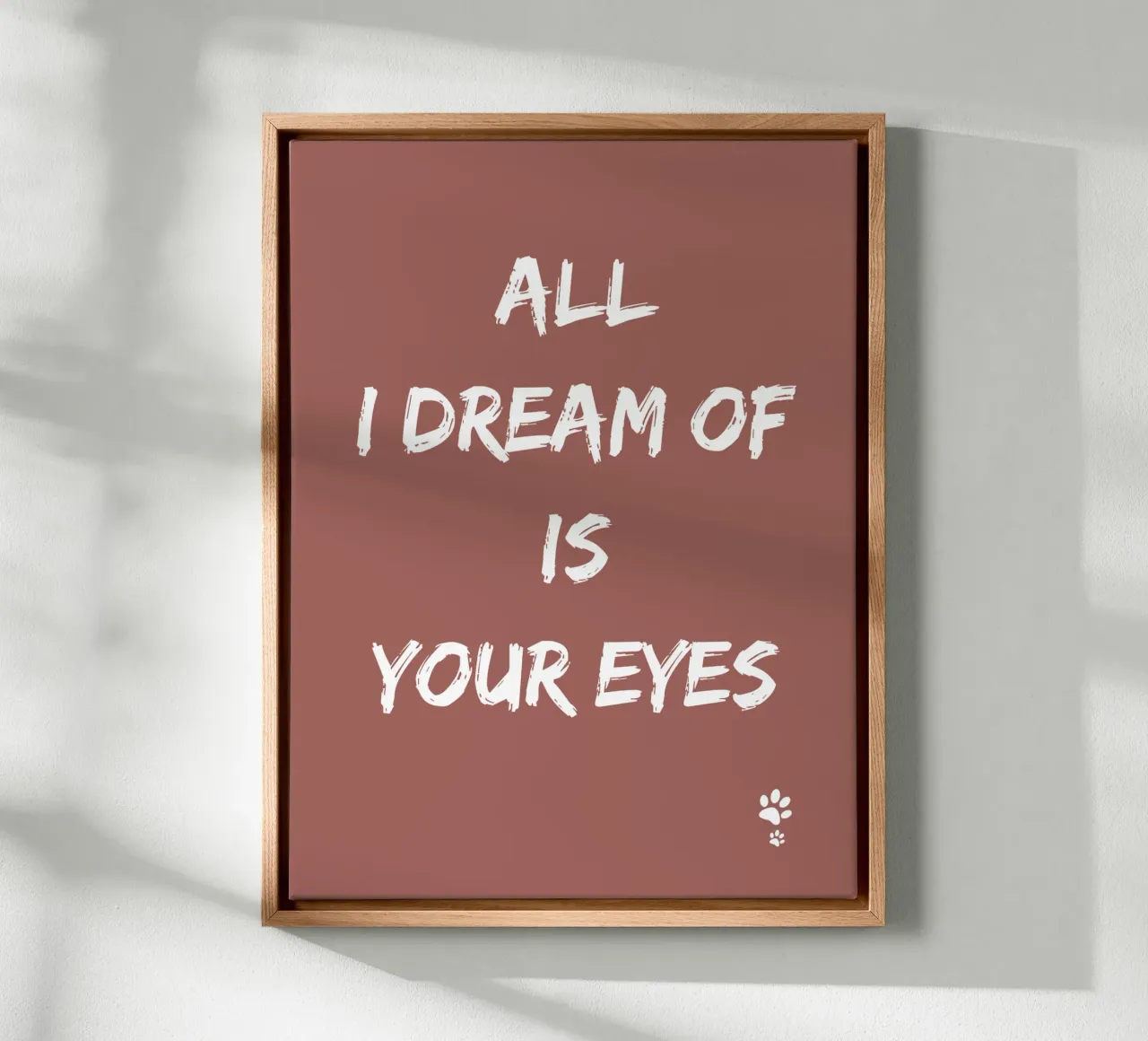 Ich träume nur von deinen Augen Leinwand mit Schattenfugenrahmen von catsforyou