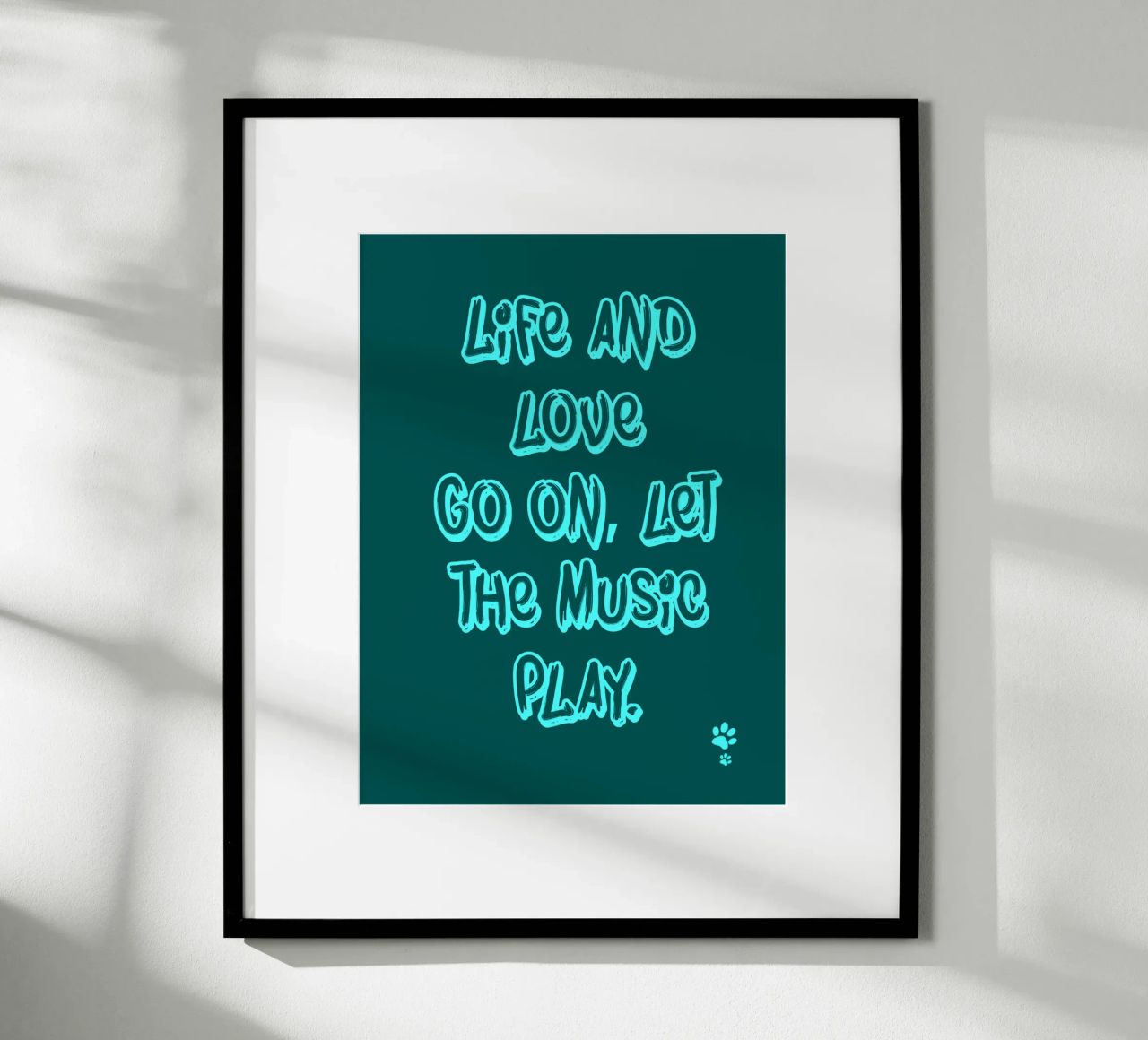 Life And Love Go On Let The Music Play poster by catsforyou