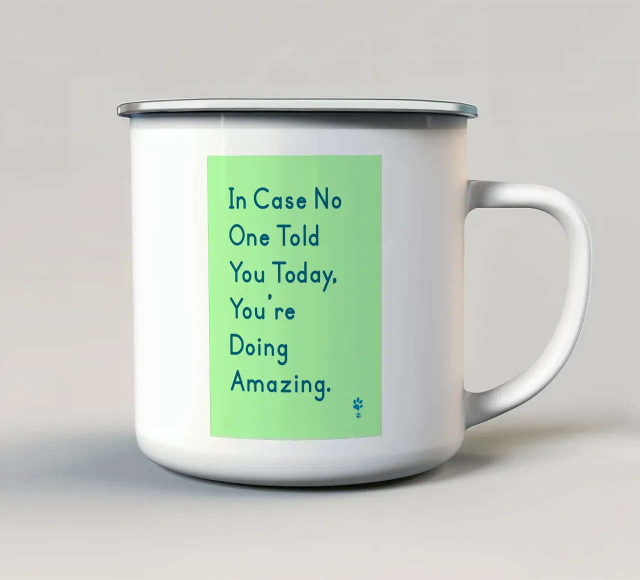 Nel caso in cui qualcuno ti abbia detto che oggi stai andando alla grande tazza in smalto da catsforyou