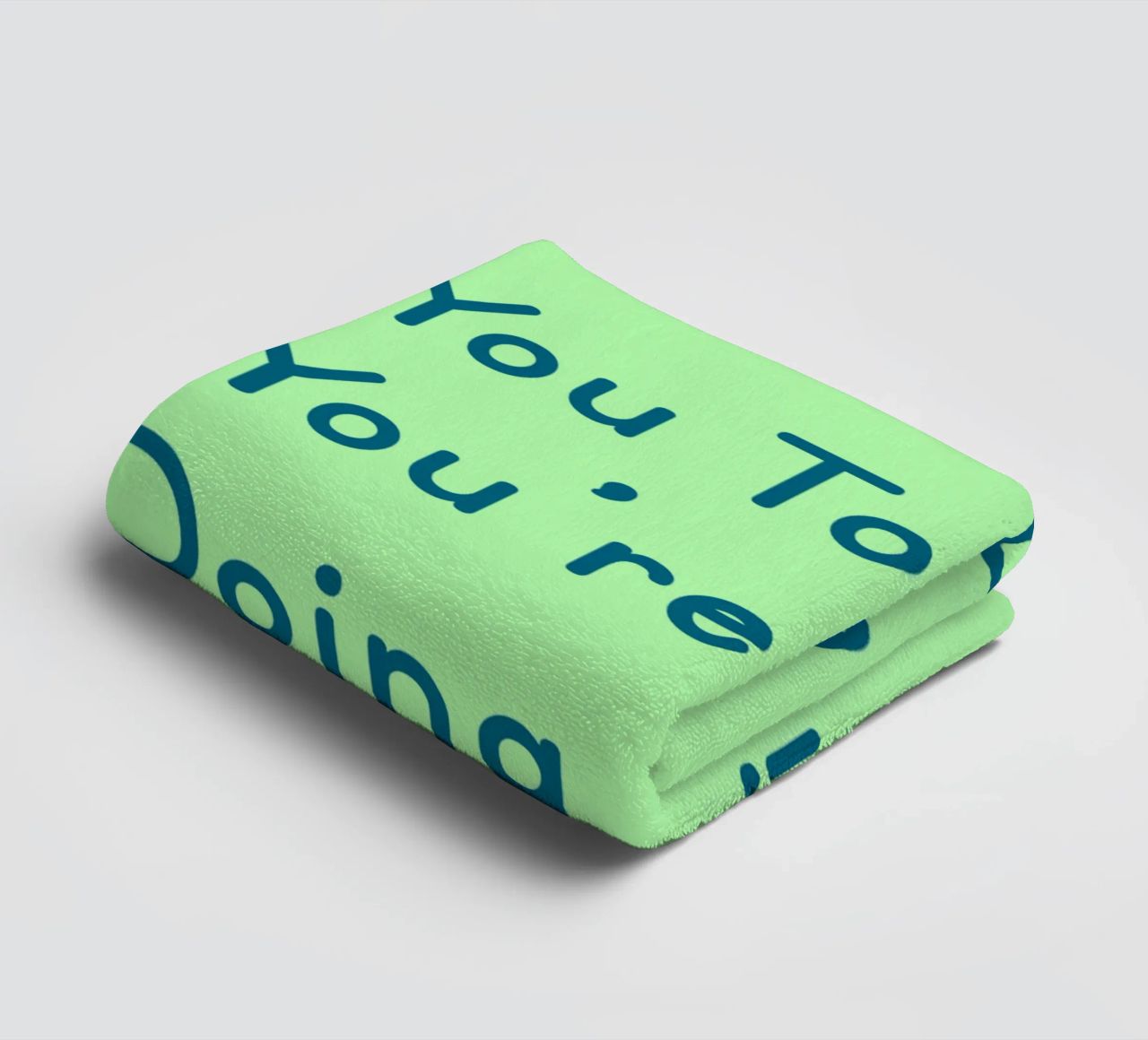 In Case One Told You Today You'Re Doing Amazing towel by catsforyou