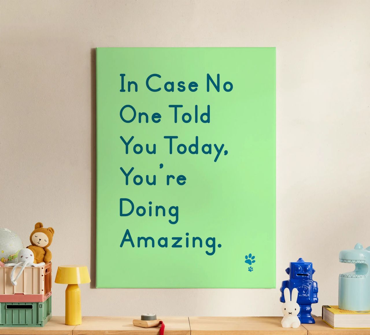 In Case One Told You Today You'Re Doing Amazing canvas by catsforyou