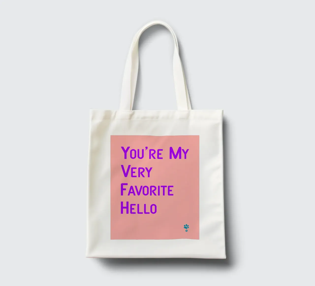You'Re My Very Favorite Hello tote bag by catsforyou