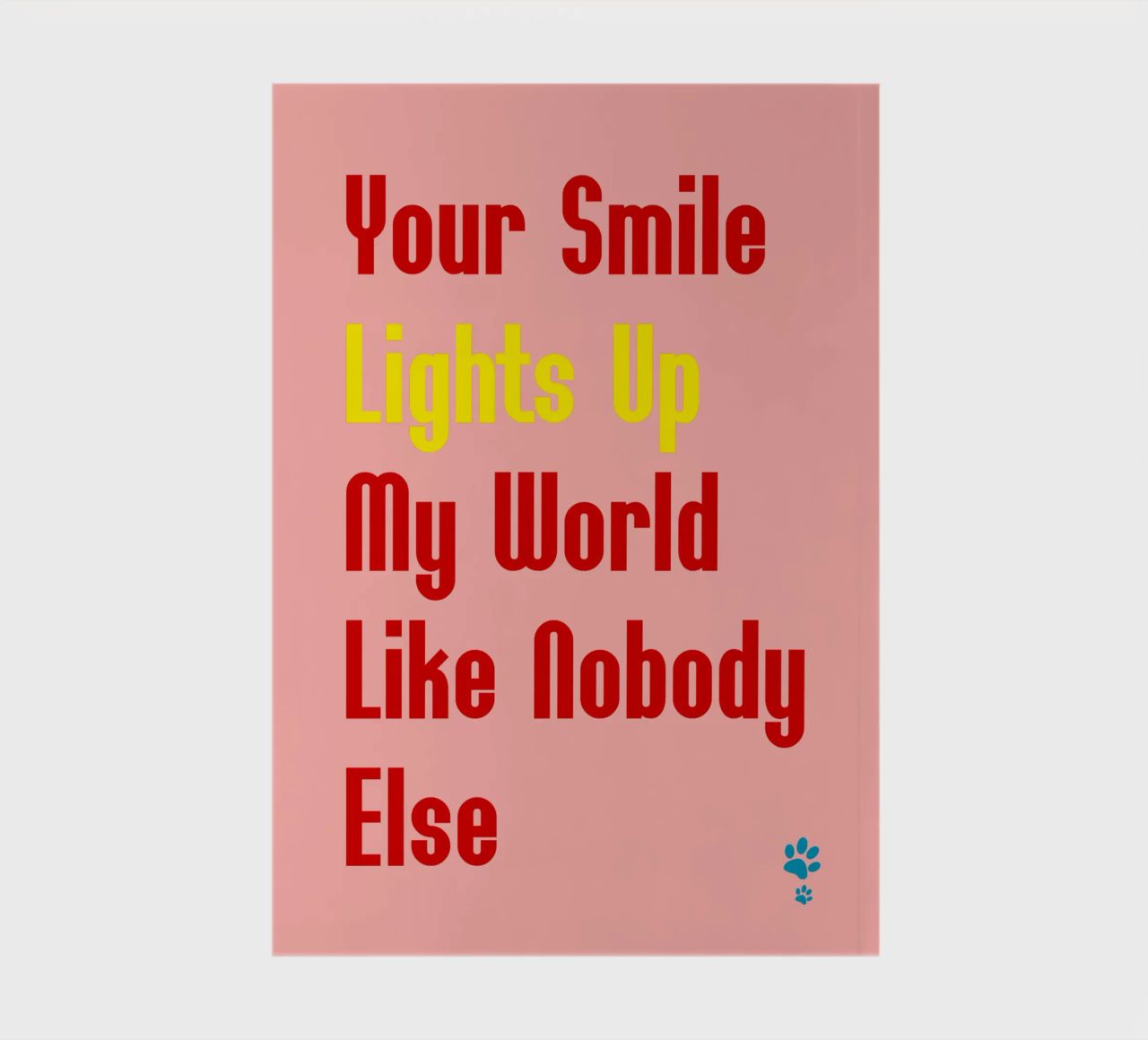 Your Smile Lights Up My World Like Nobody Else notebook by catsforyou