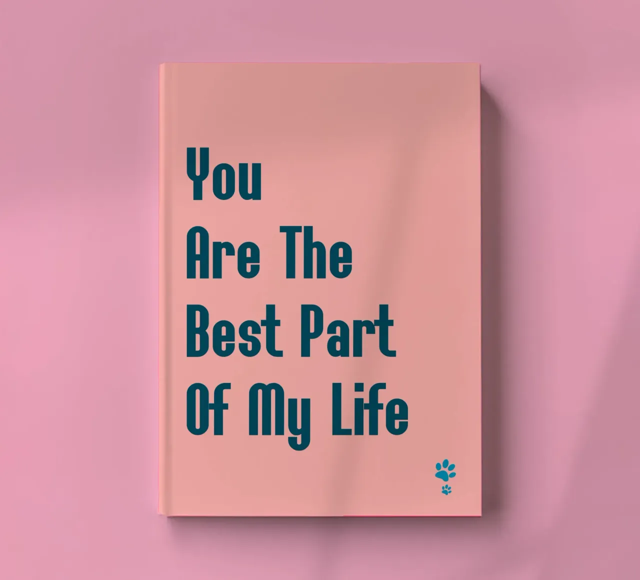 You are the best part of my life notebook by catsforyou