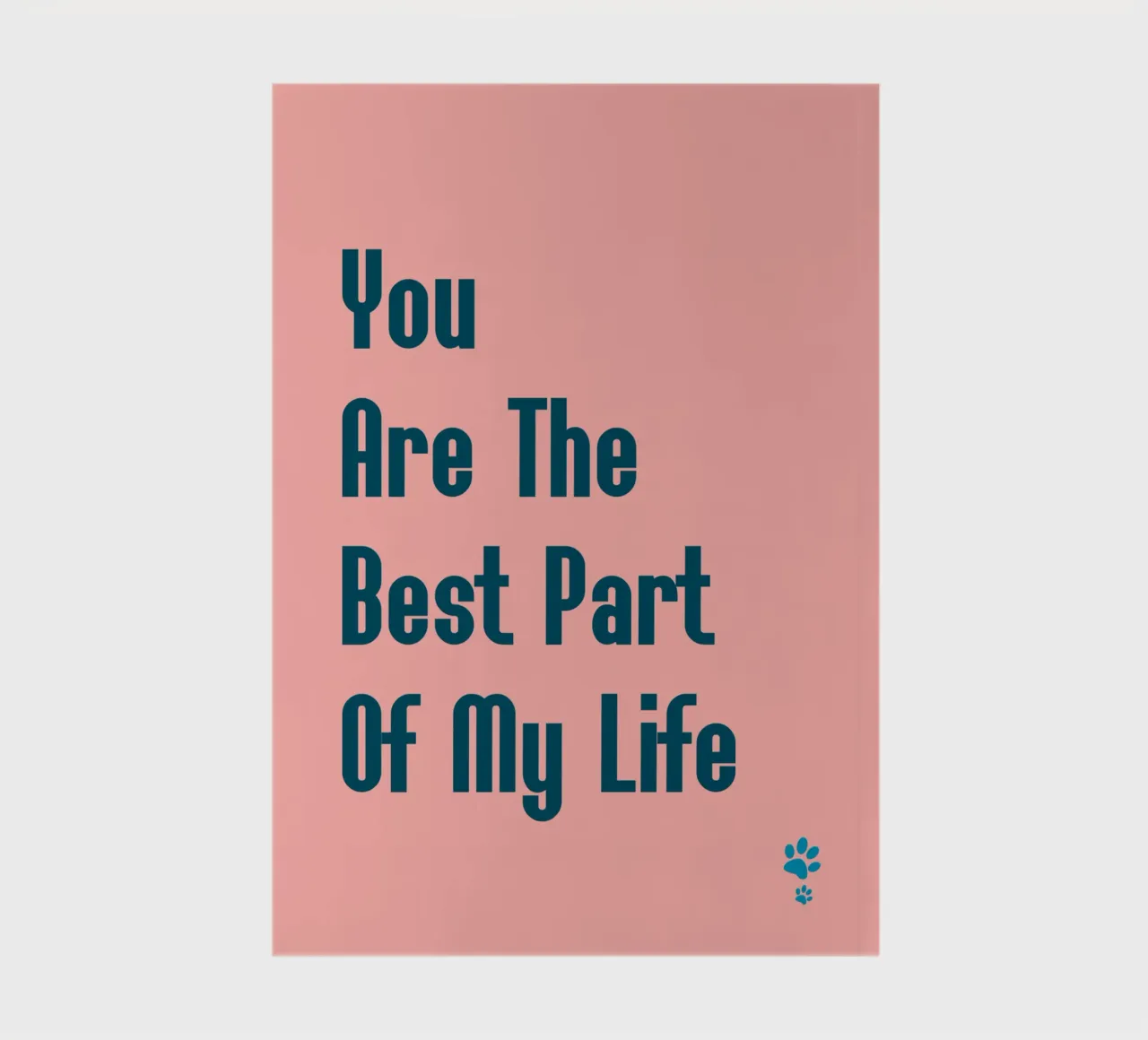 You are the best part of my life notebook by catsforyou
