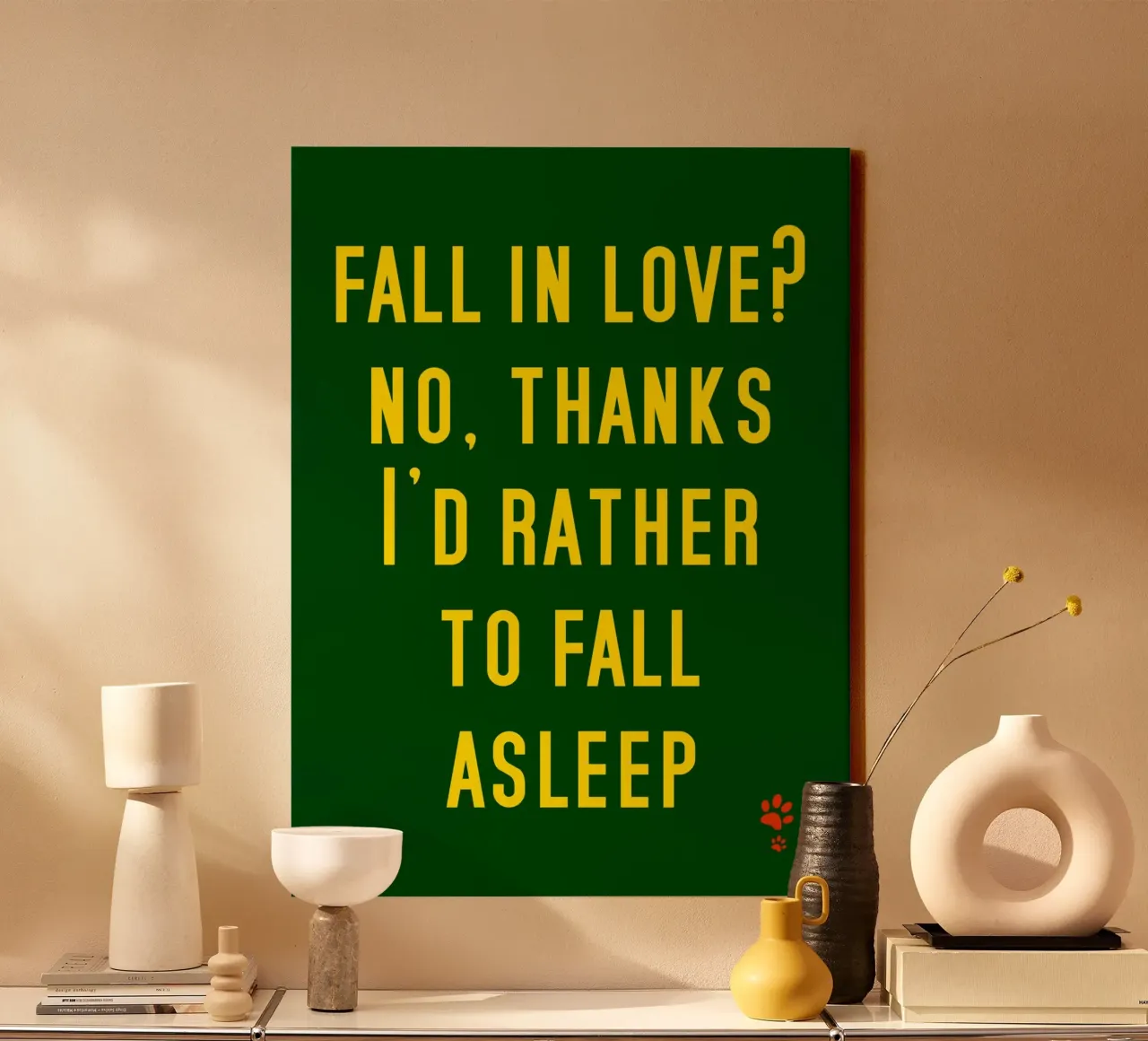 Fall In Love No Thanks I'D Rather To Fall Asleep canvas by catsforyou