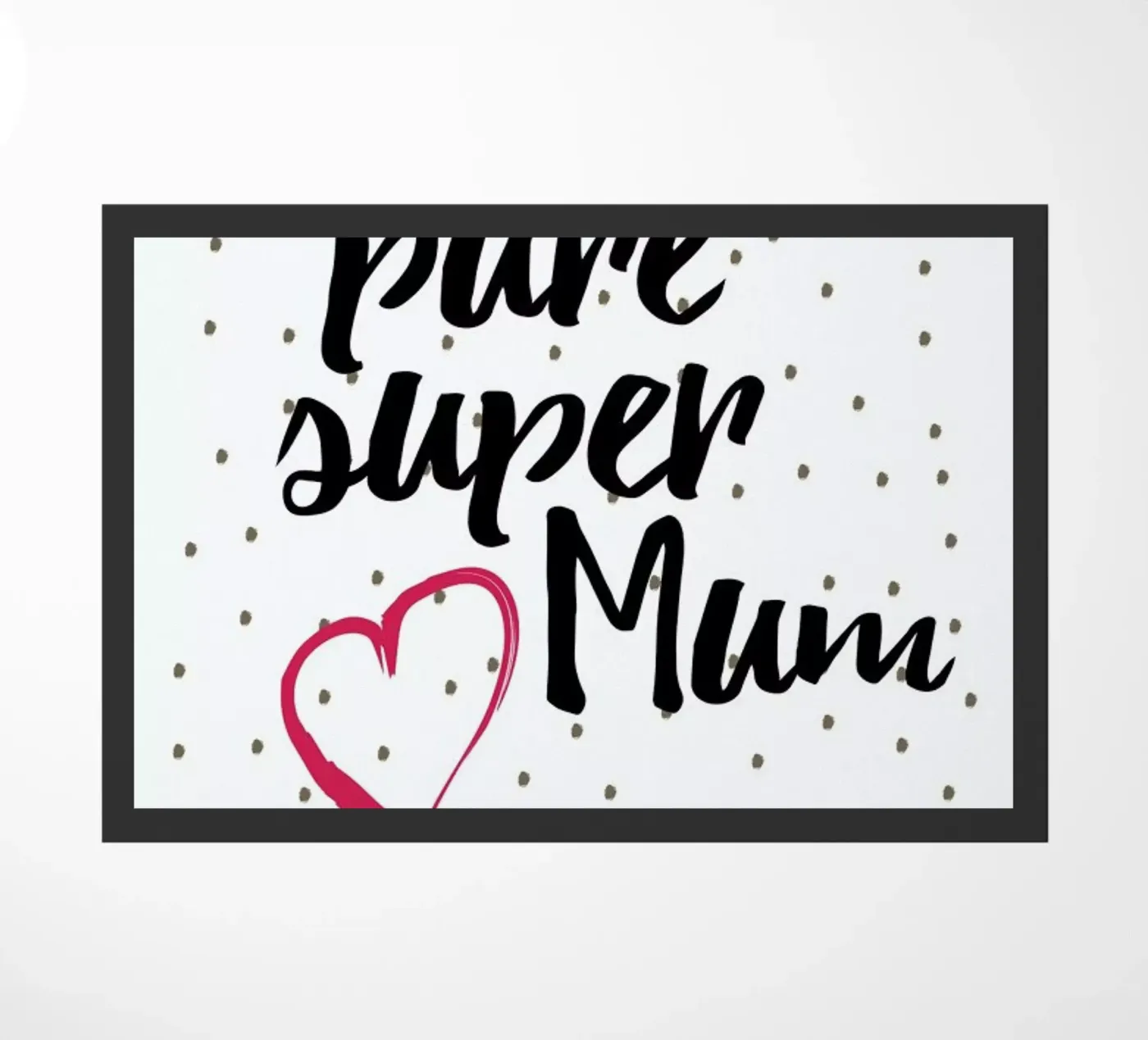 Super Mum doormat by Froilein Juno