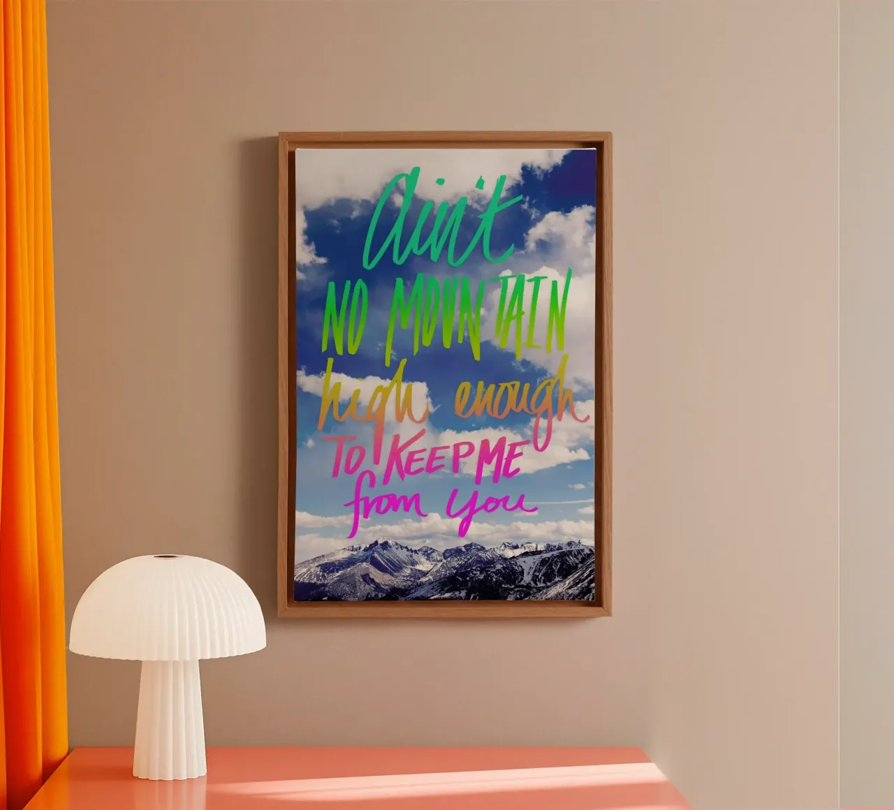 Ain't No Mountain High canvas met Baklijst van Leah Flores